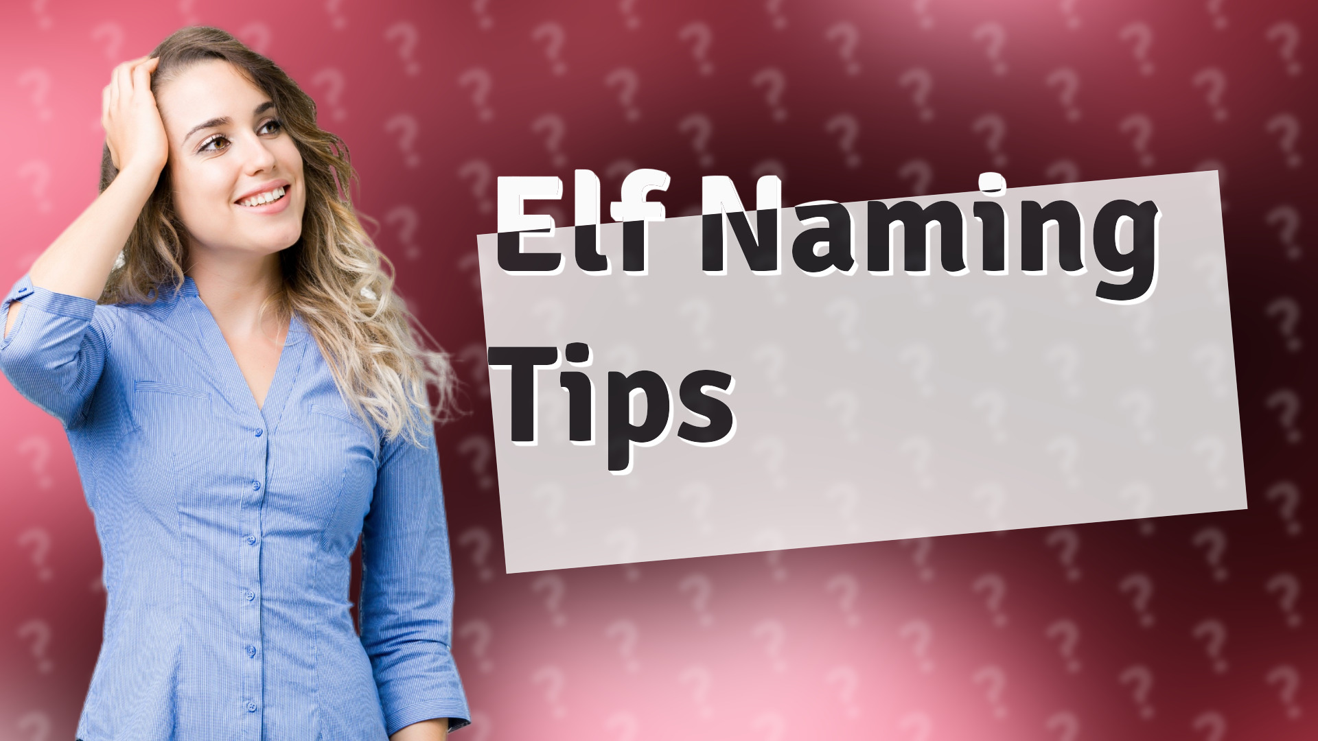 Elf Naming Tips