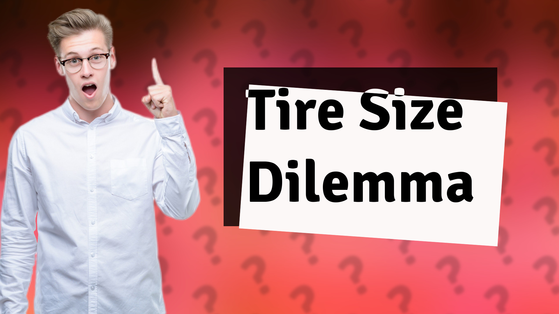 Tire Size Dilemma