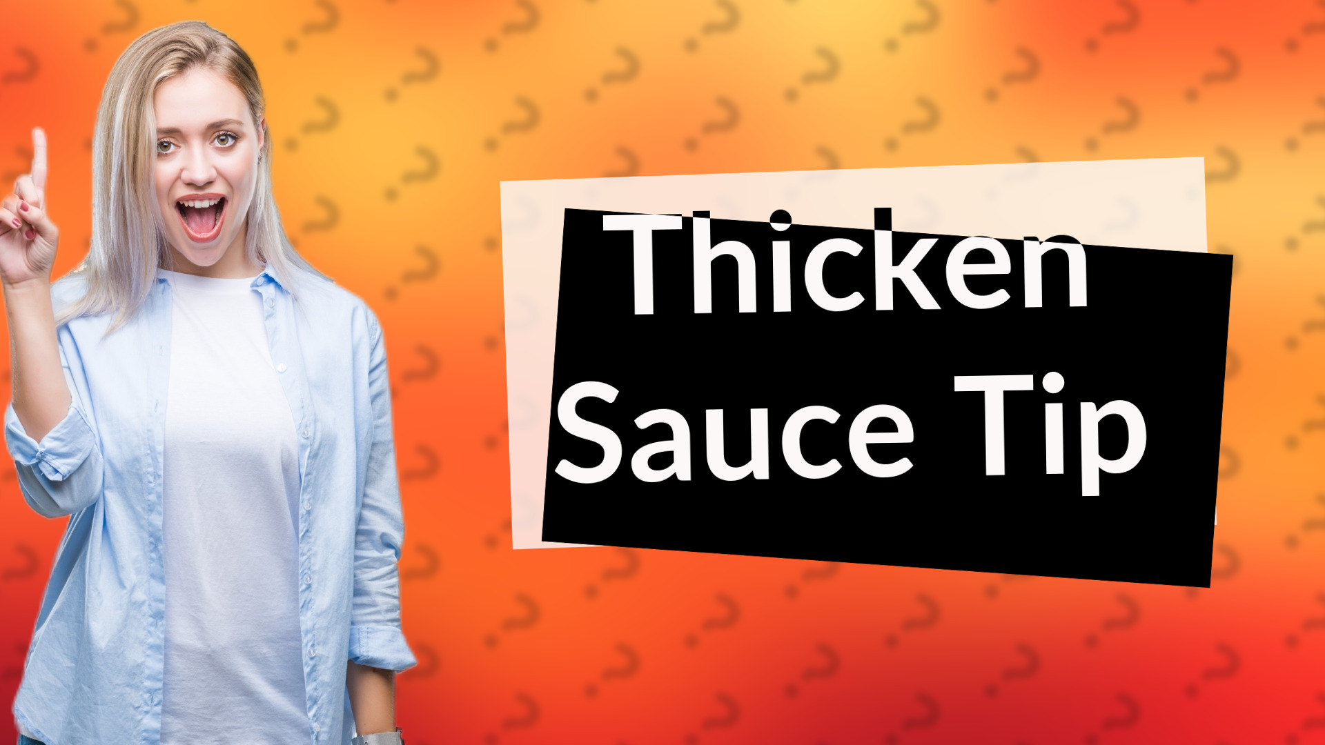 Thicken Sauce Tip