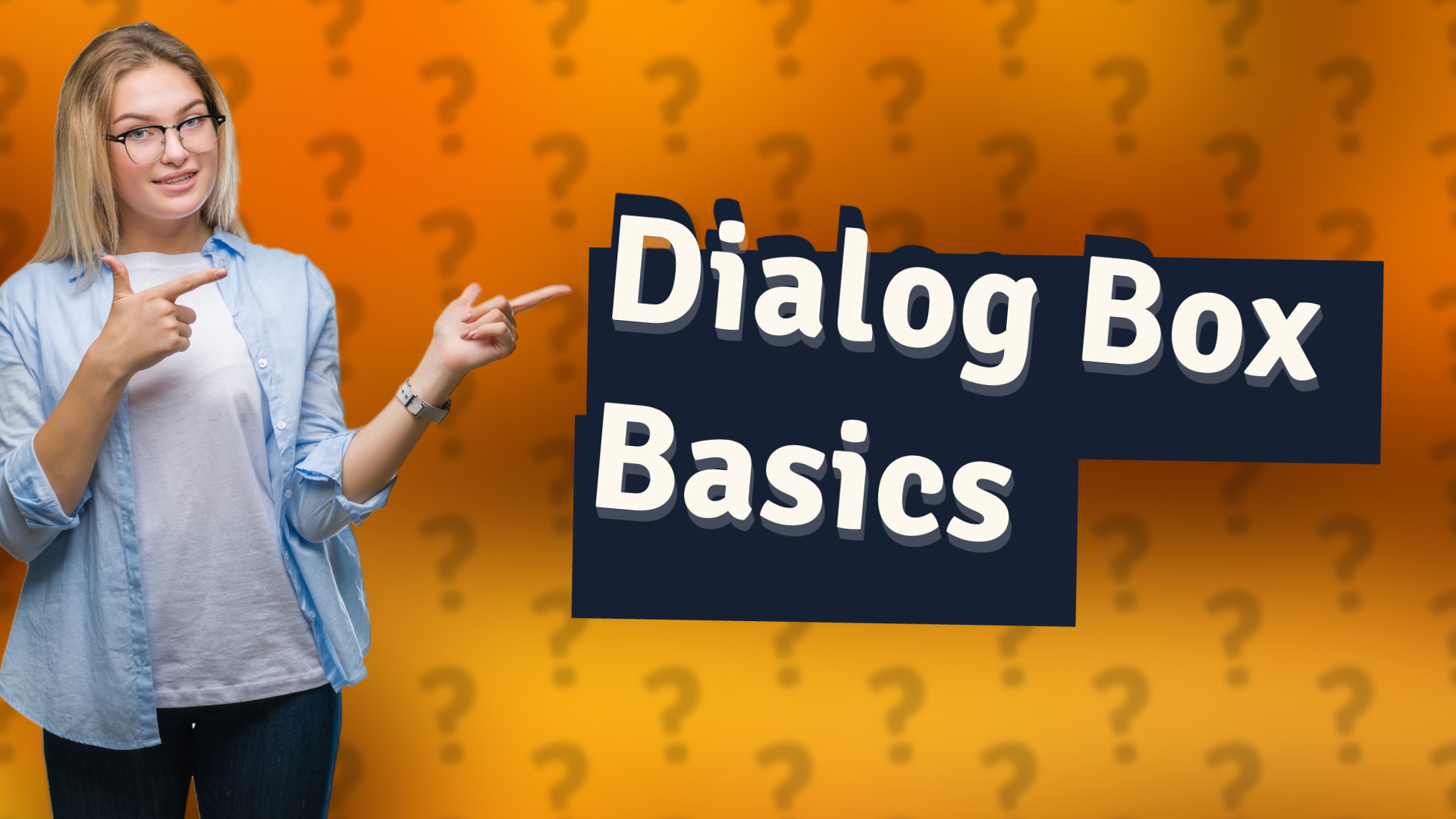 Dialog Box Basics