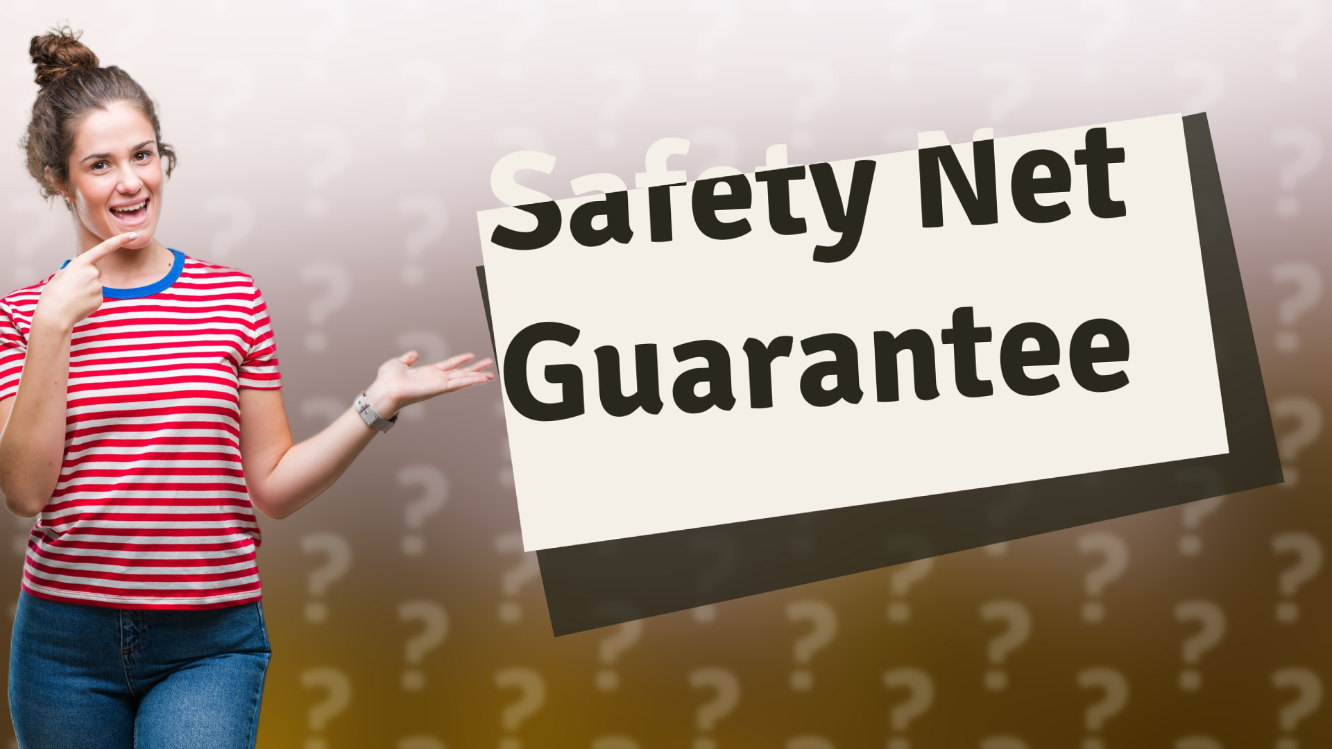 Safety Net Guarantee