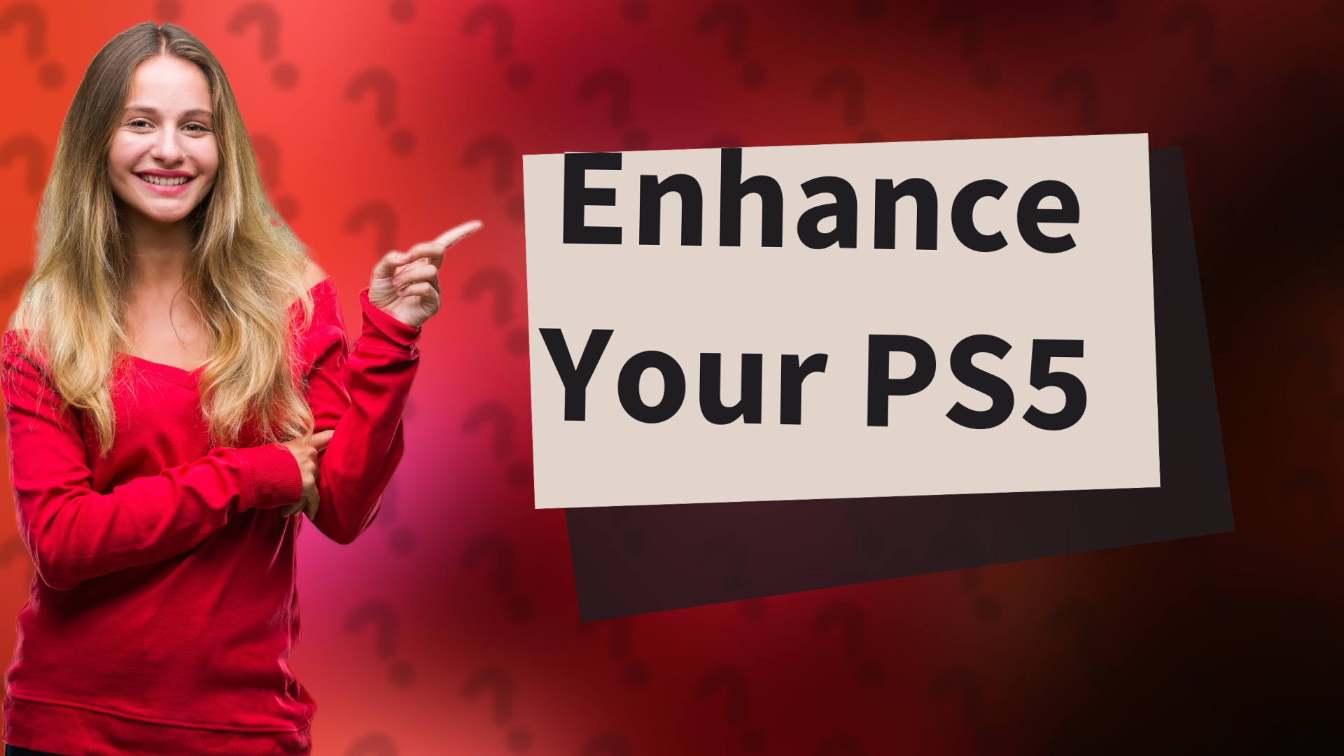 Enhance Your PS5