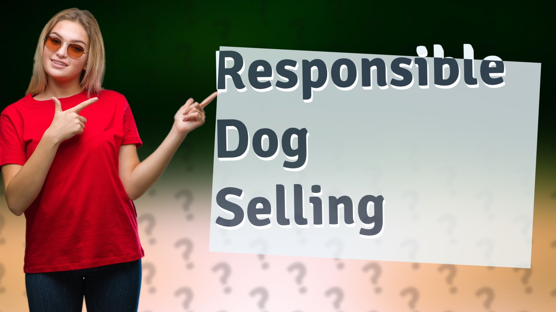 Responsible Dog Selling