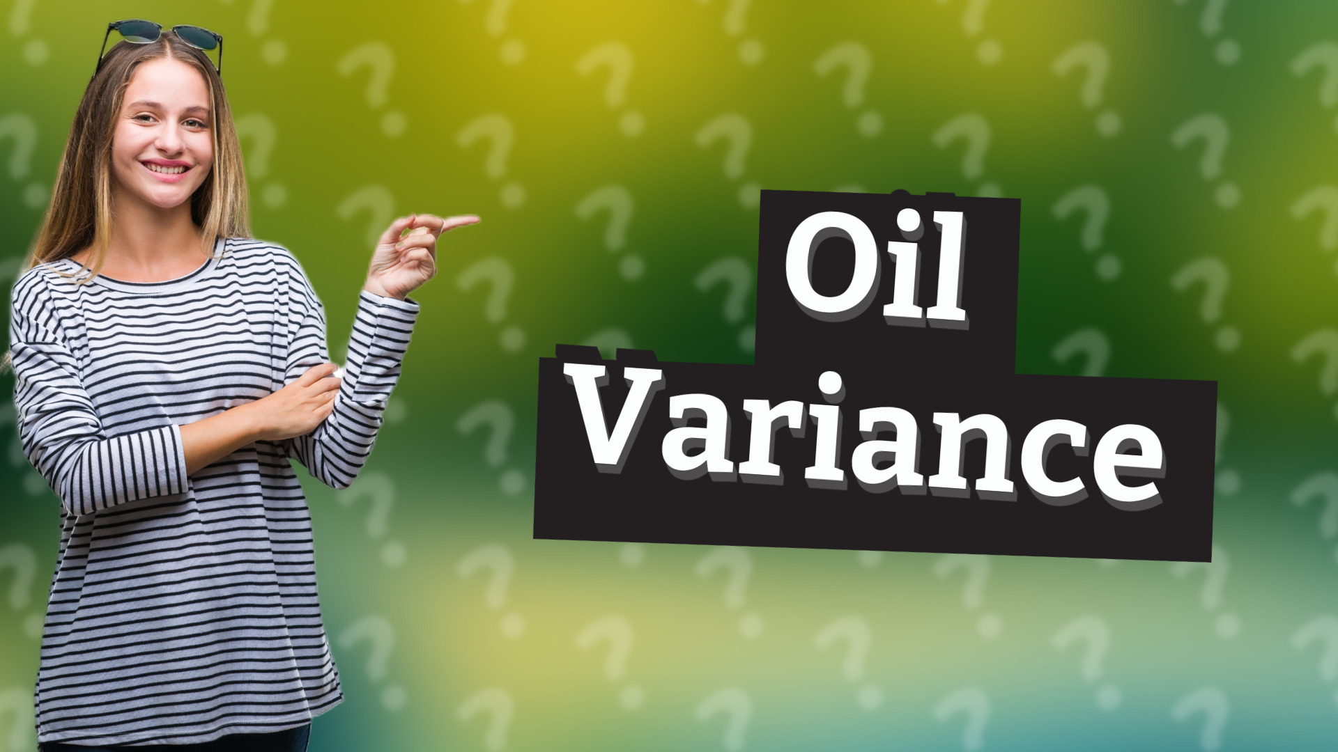 Oil Variance