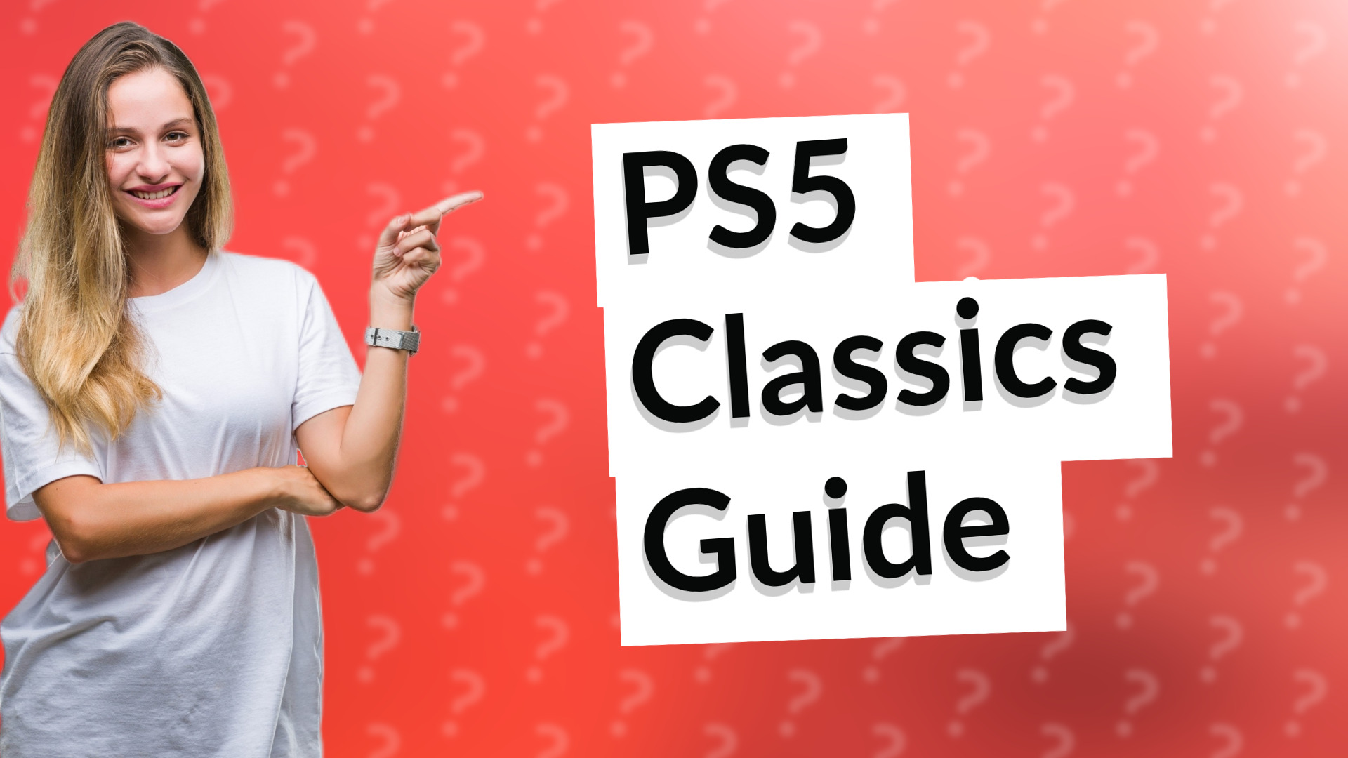 PS5 Classics Guide