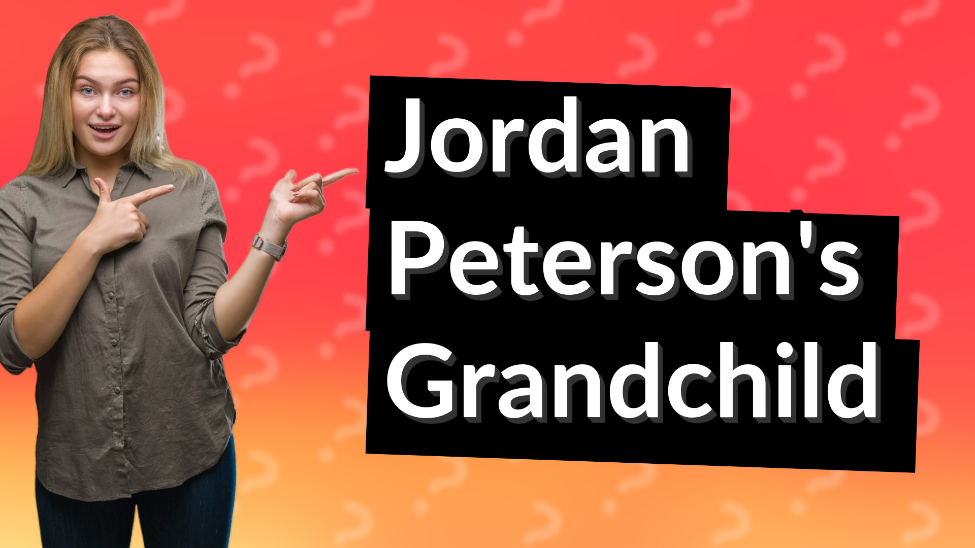 Jordan Peterson's Grandchild