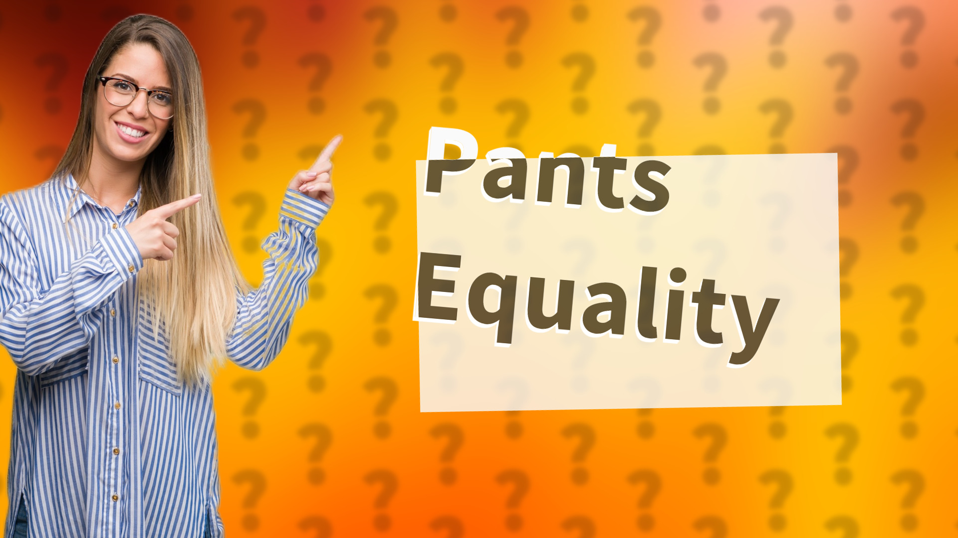 Pants Equality