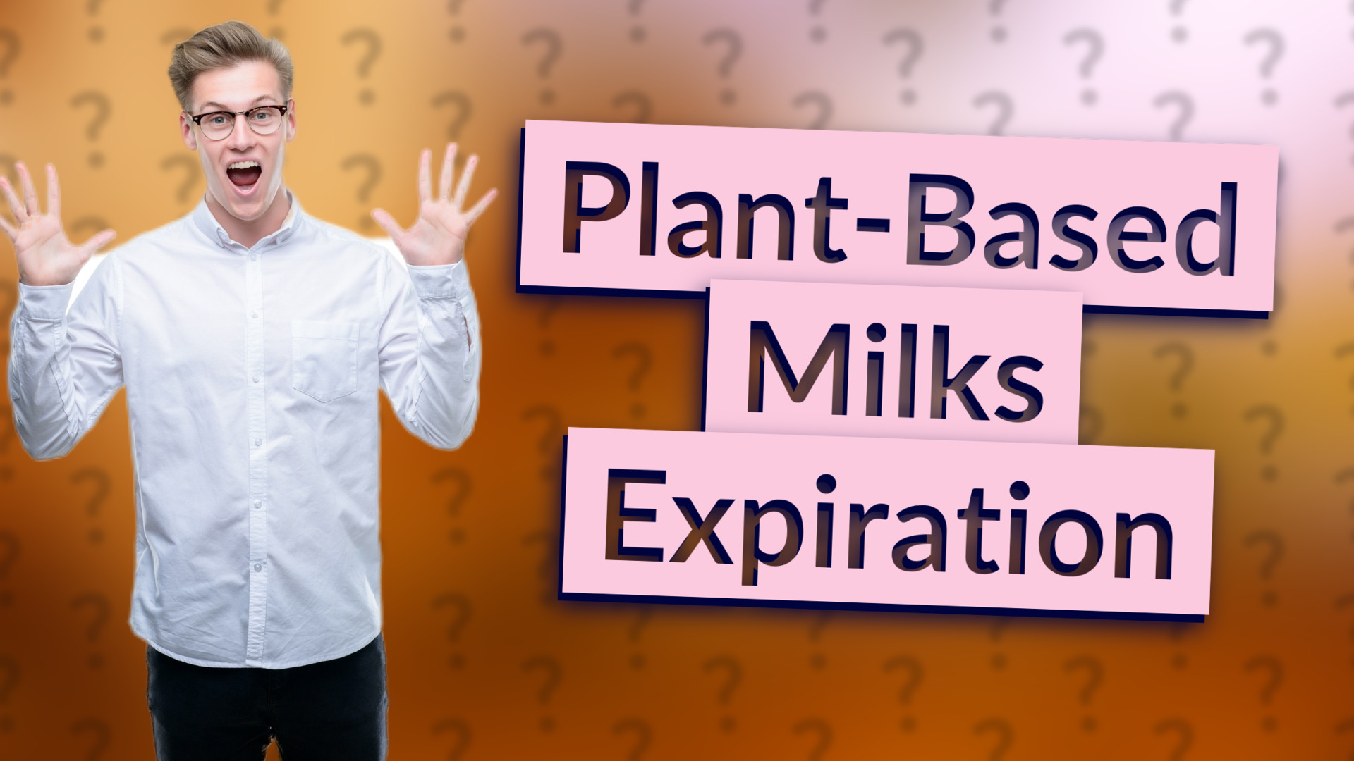 Plant-Based Milks Expiration