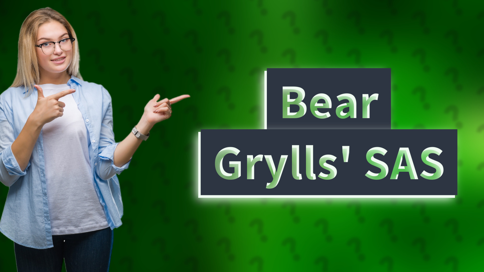 Bear Grylls' SAS
