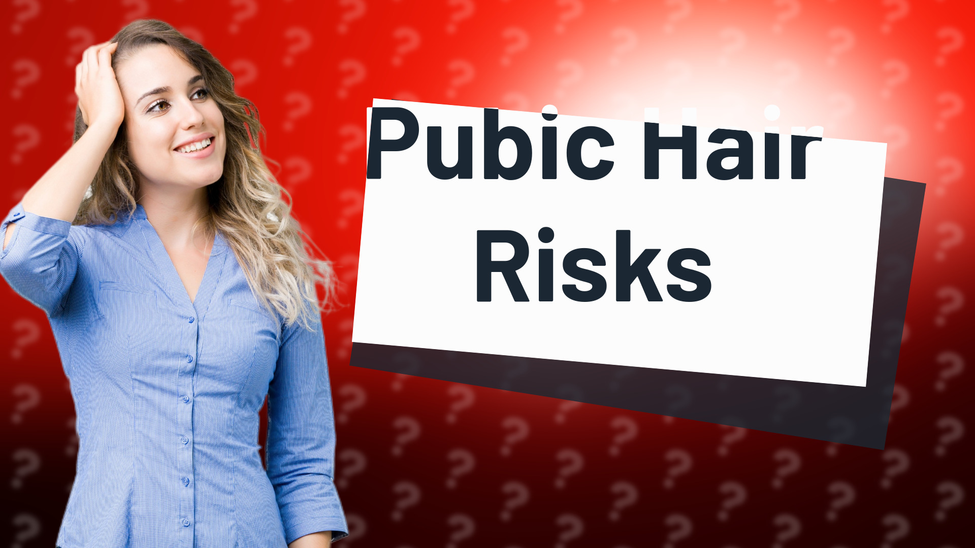 Pubic Hair Risks