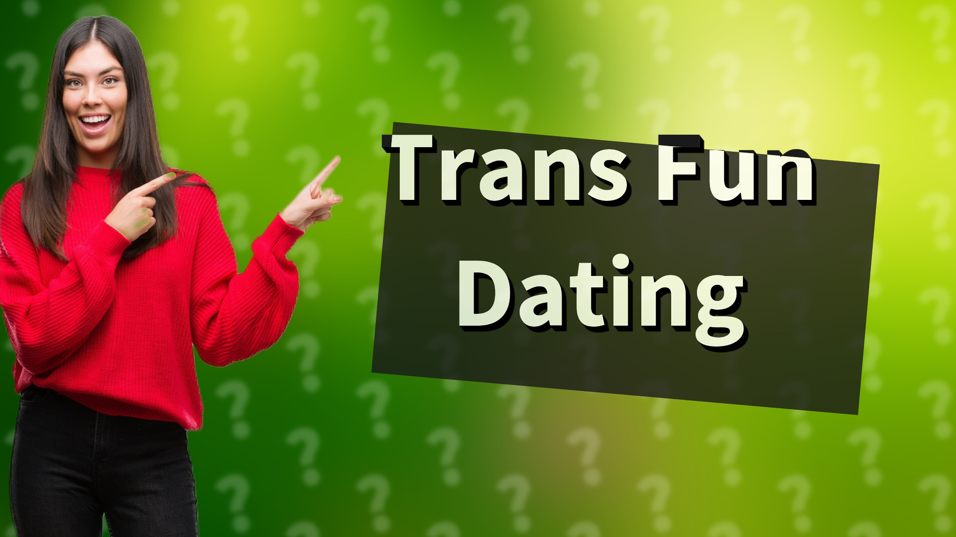 Trans Fun Dating
