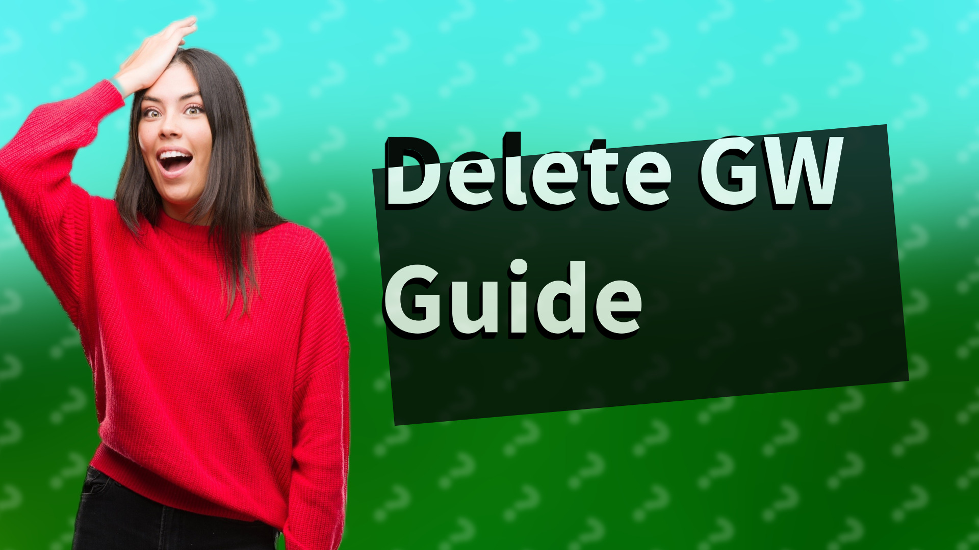 Delete GW Guide
