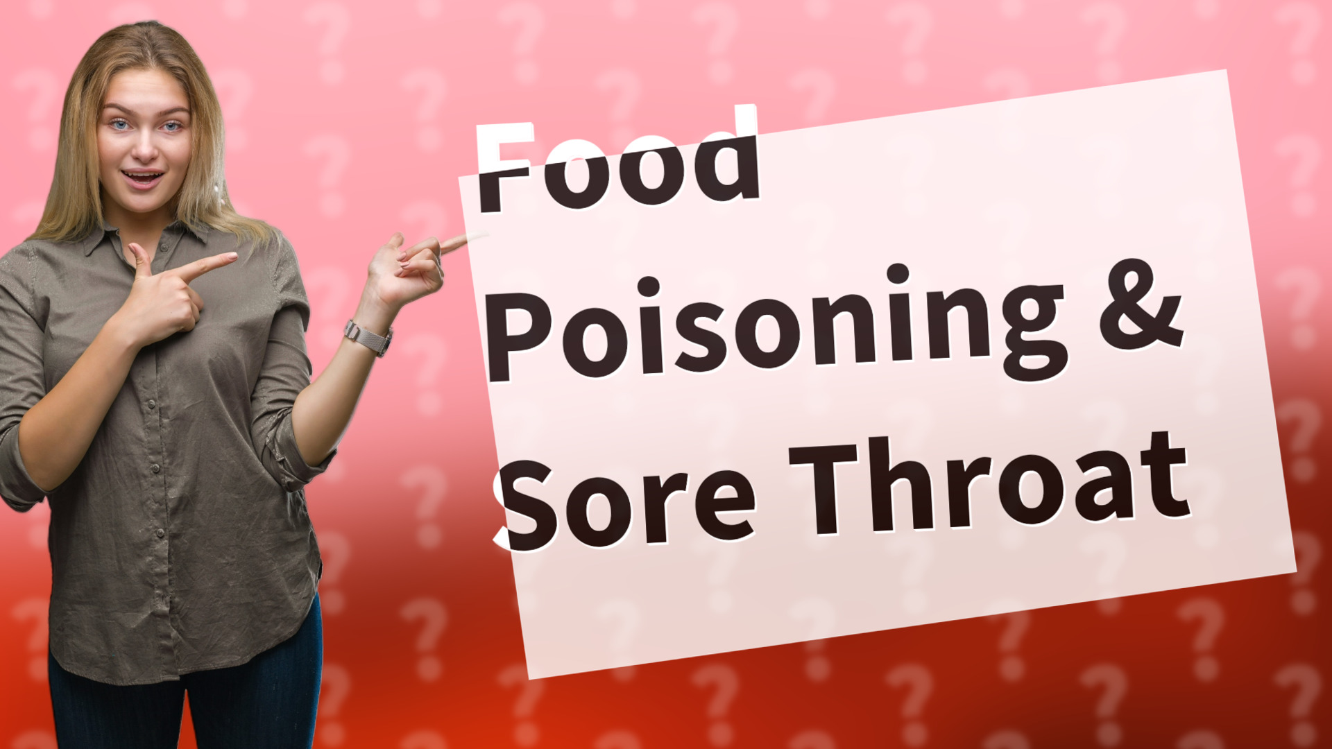 Food Poisoning & Sore Throat