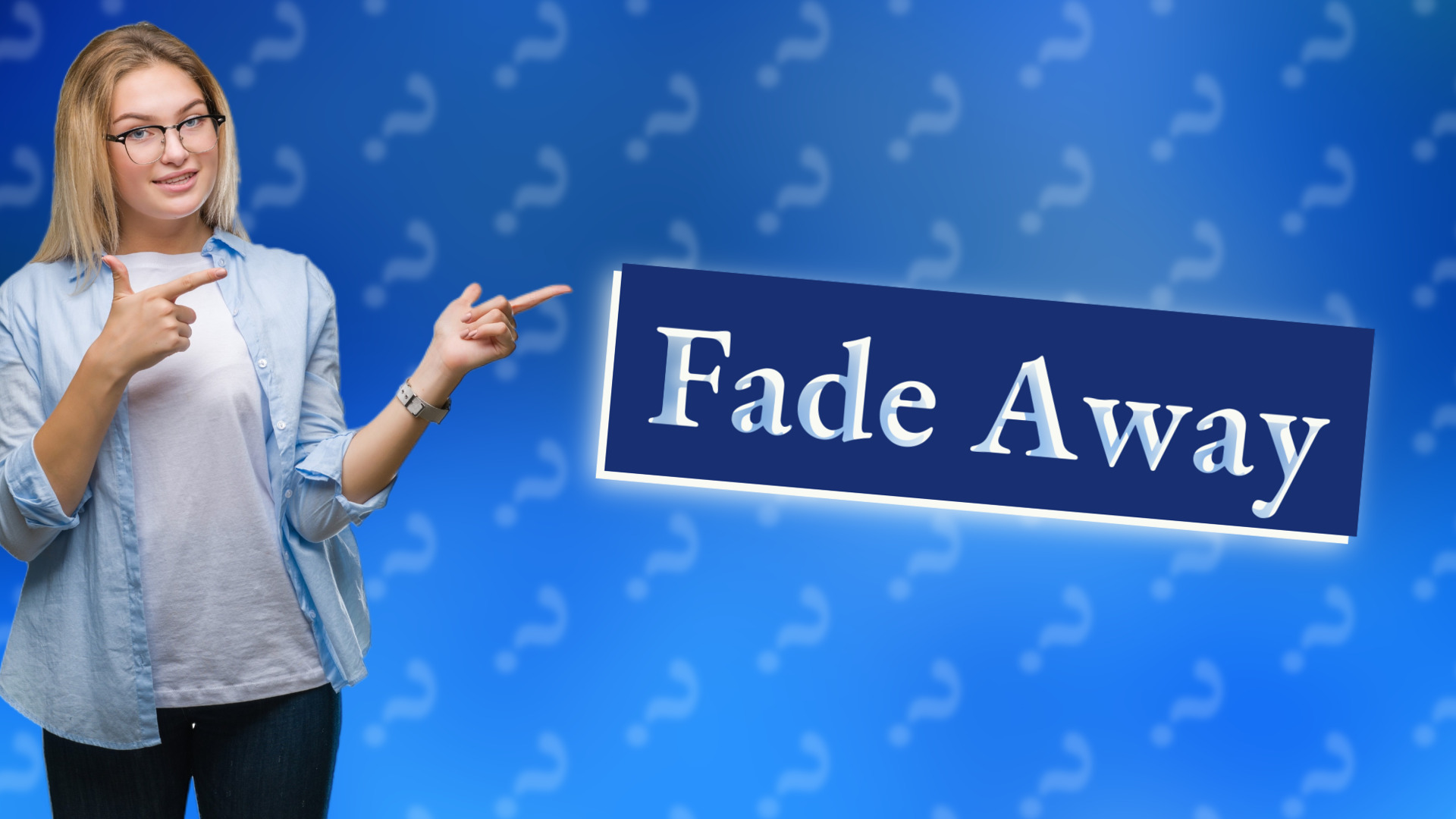 Fade Away