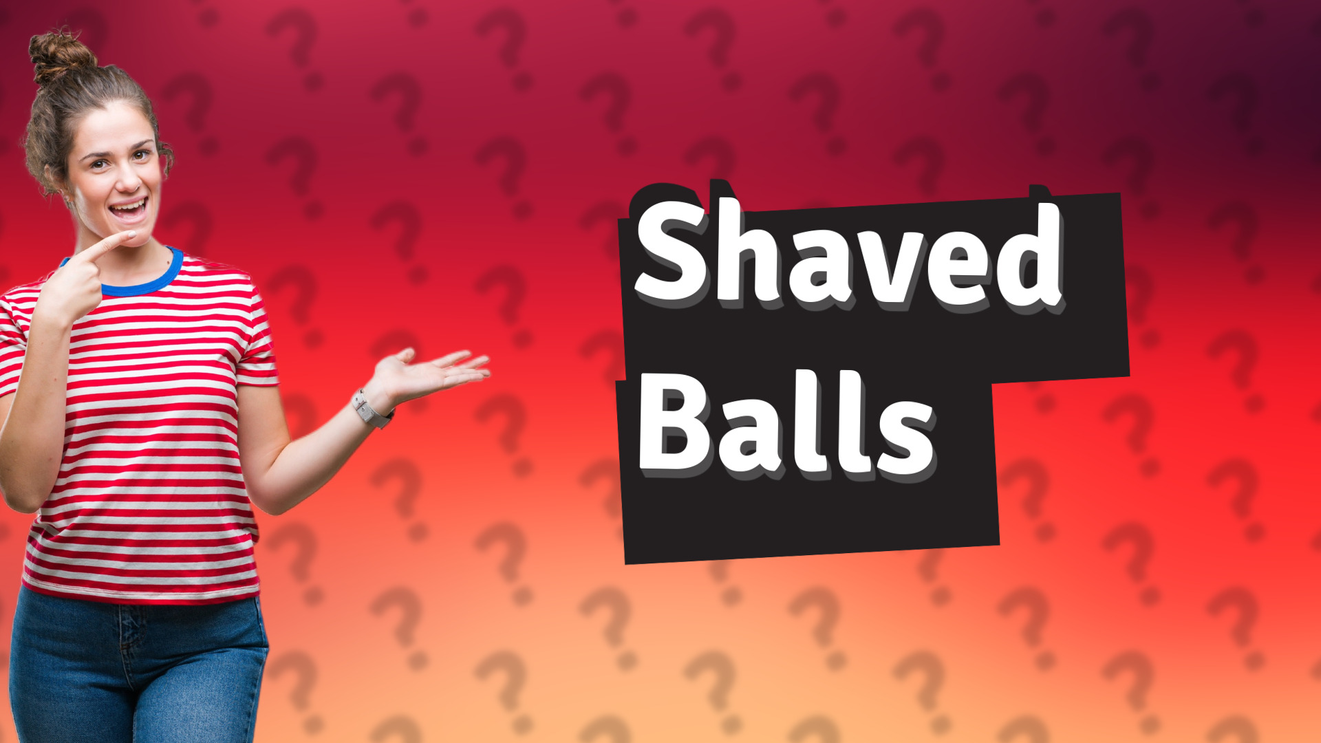 Shaved Balls