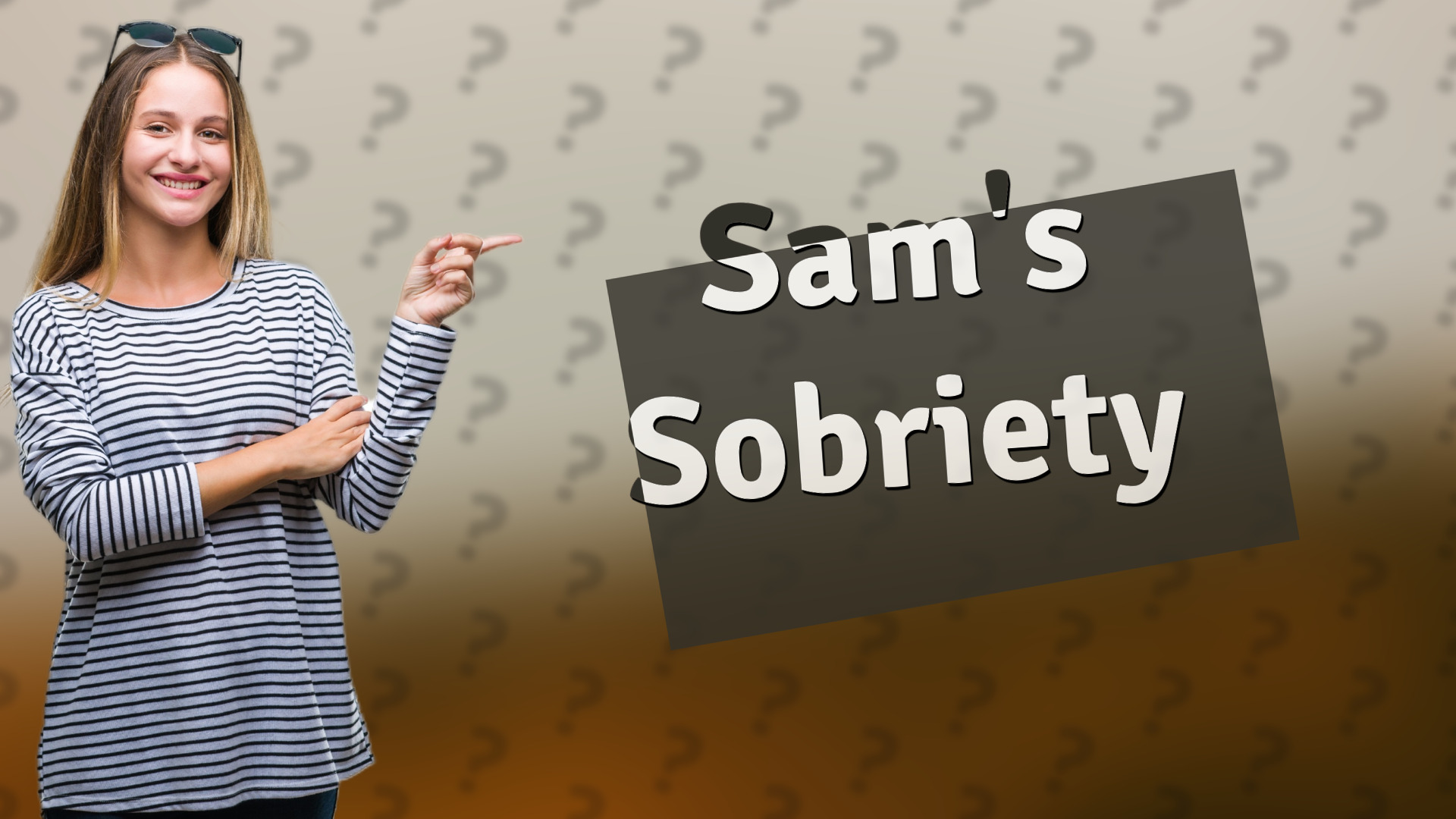Sam's Sobriety