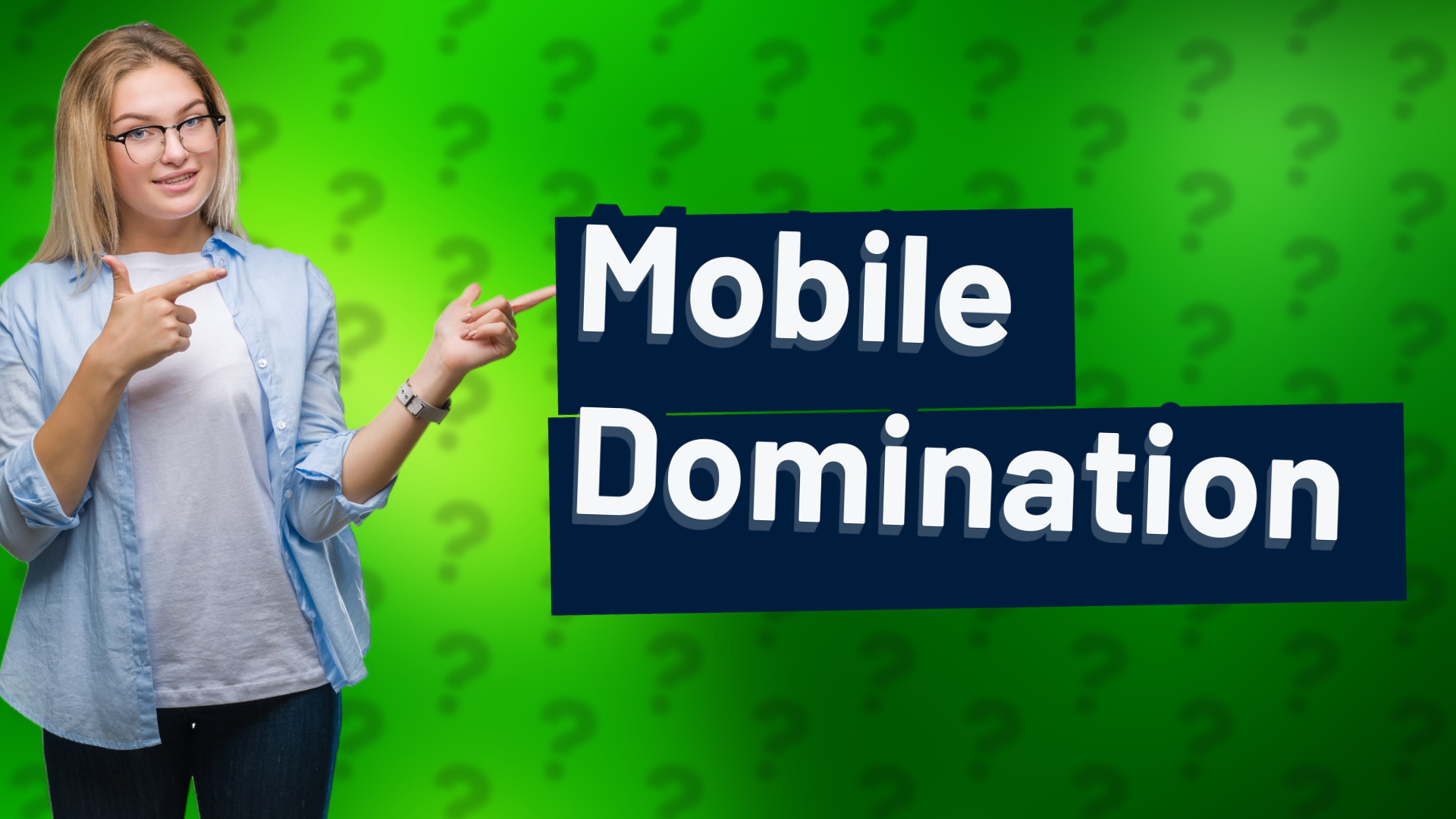 Mobile Domination