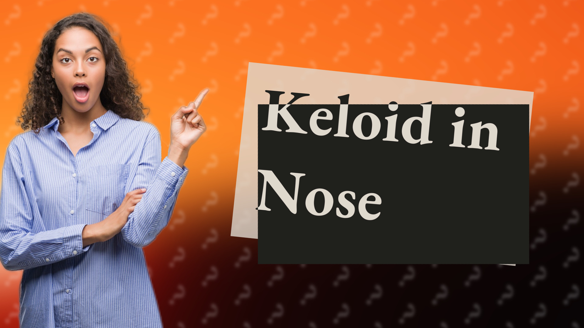 Keloid in Nose