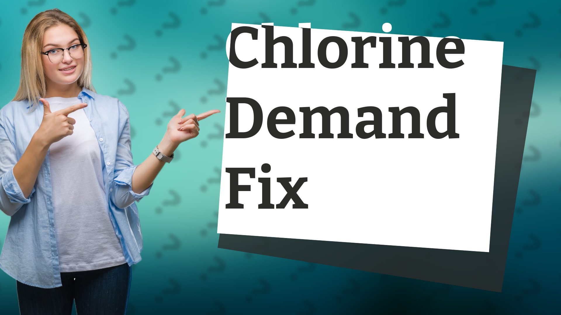 Chlorine Demand Fix