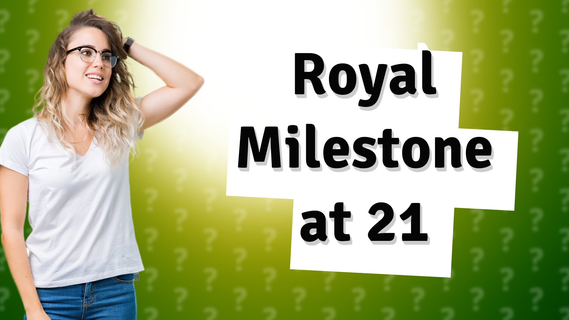 Royal Milestone at 21