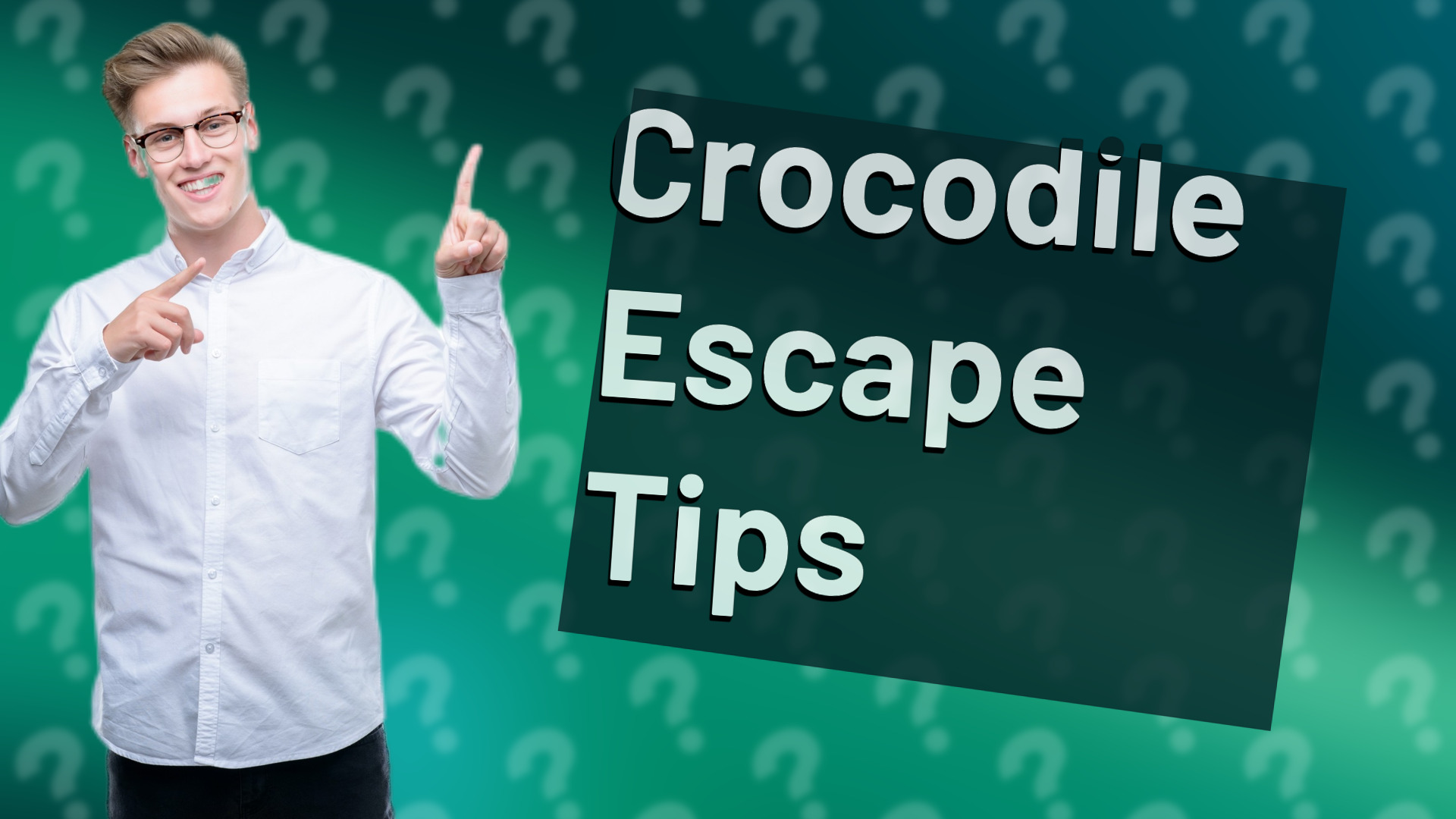 Crocodile Escape Tips
