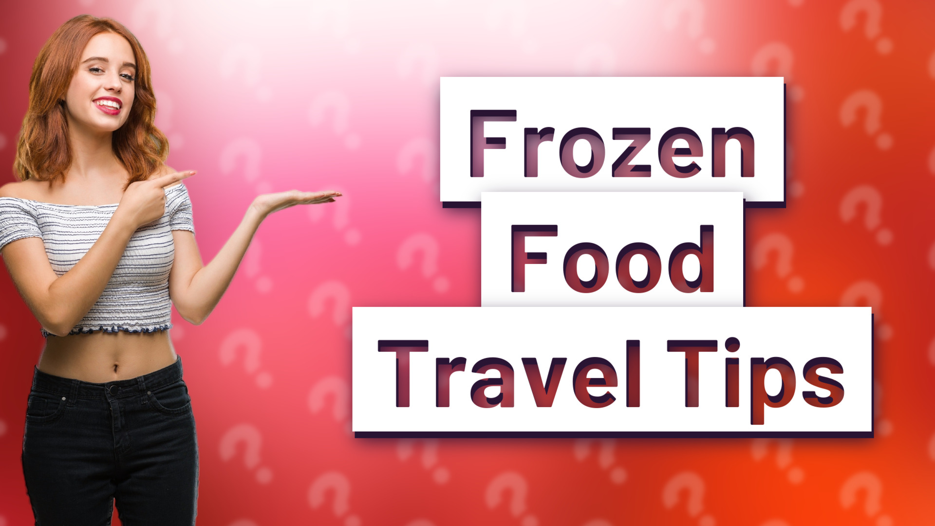 Frozen Food Travel Tips