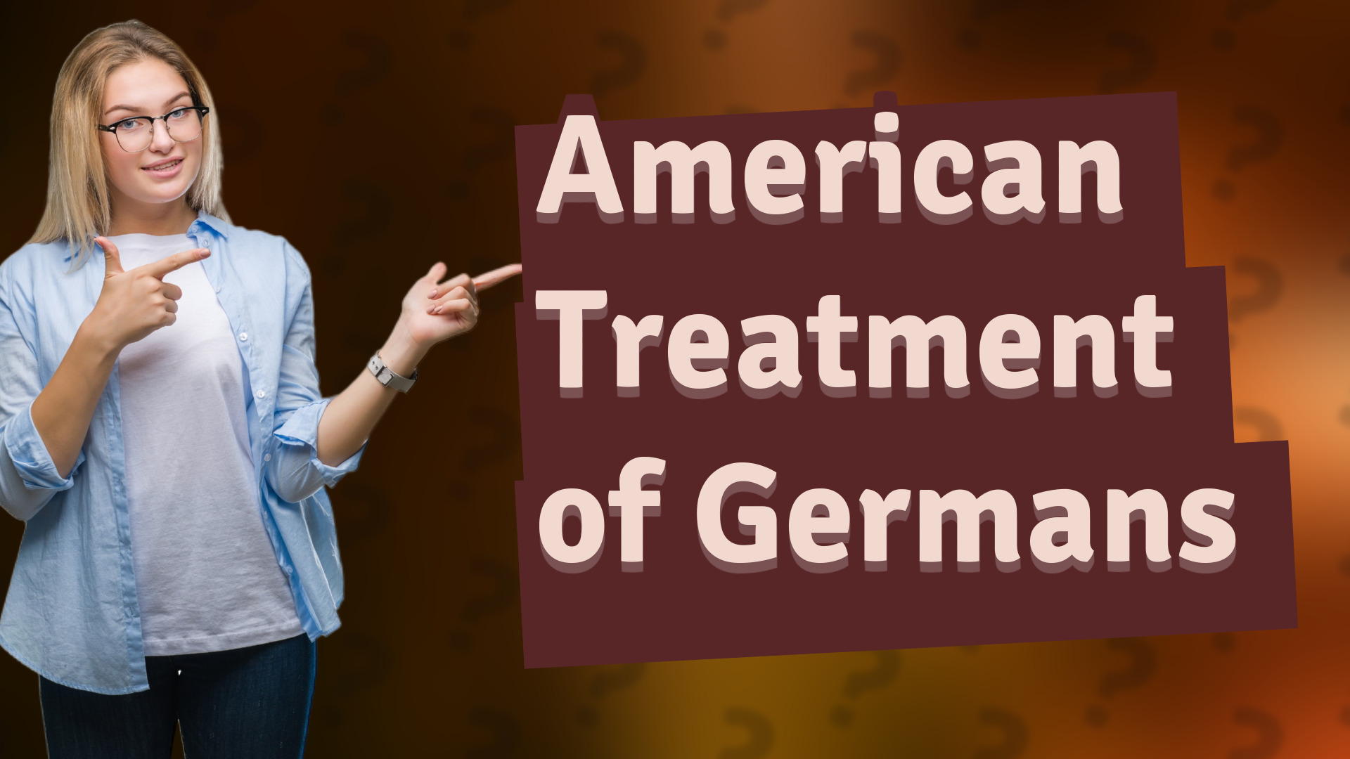 American Treatment of Germans