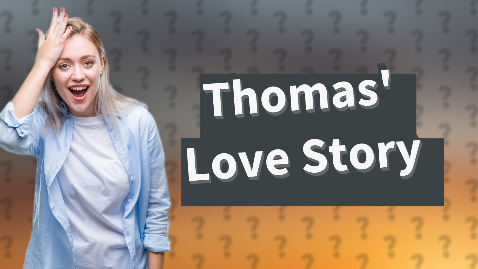 Thomas' Love Story