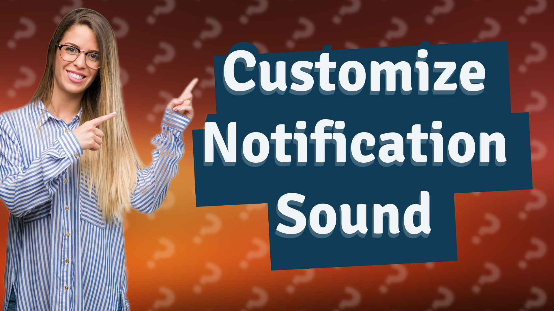 Customize Notification Sound