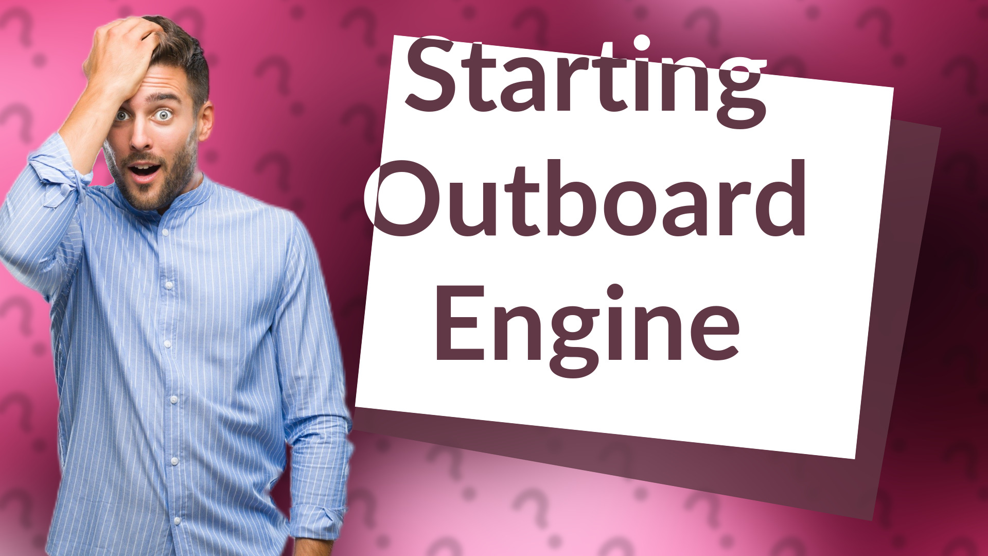 Starting Outboard Engine