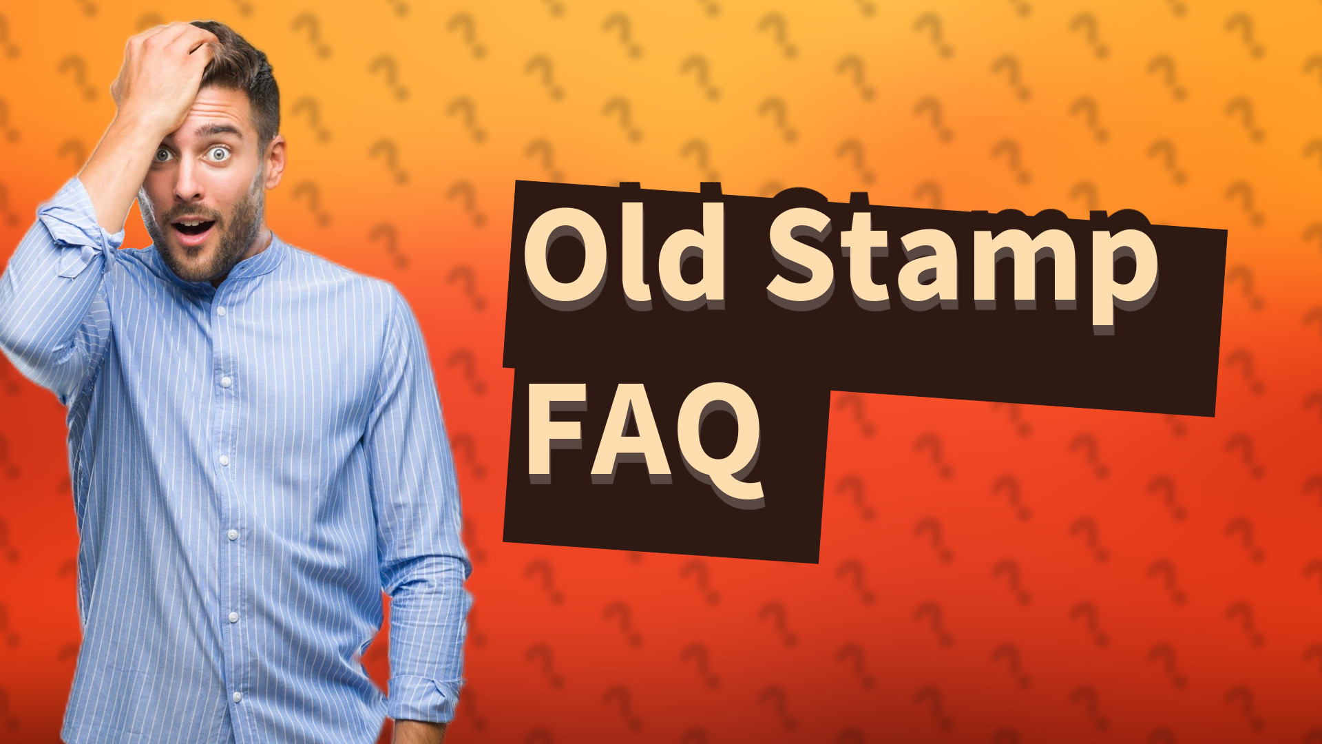 Old Stamp FAQ