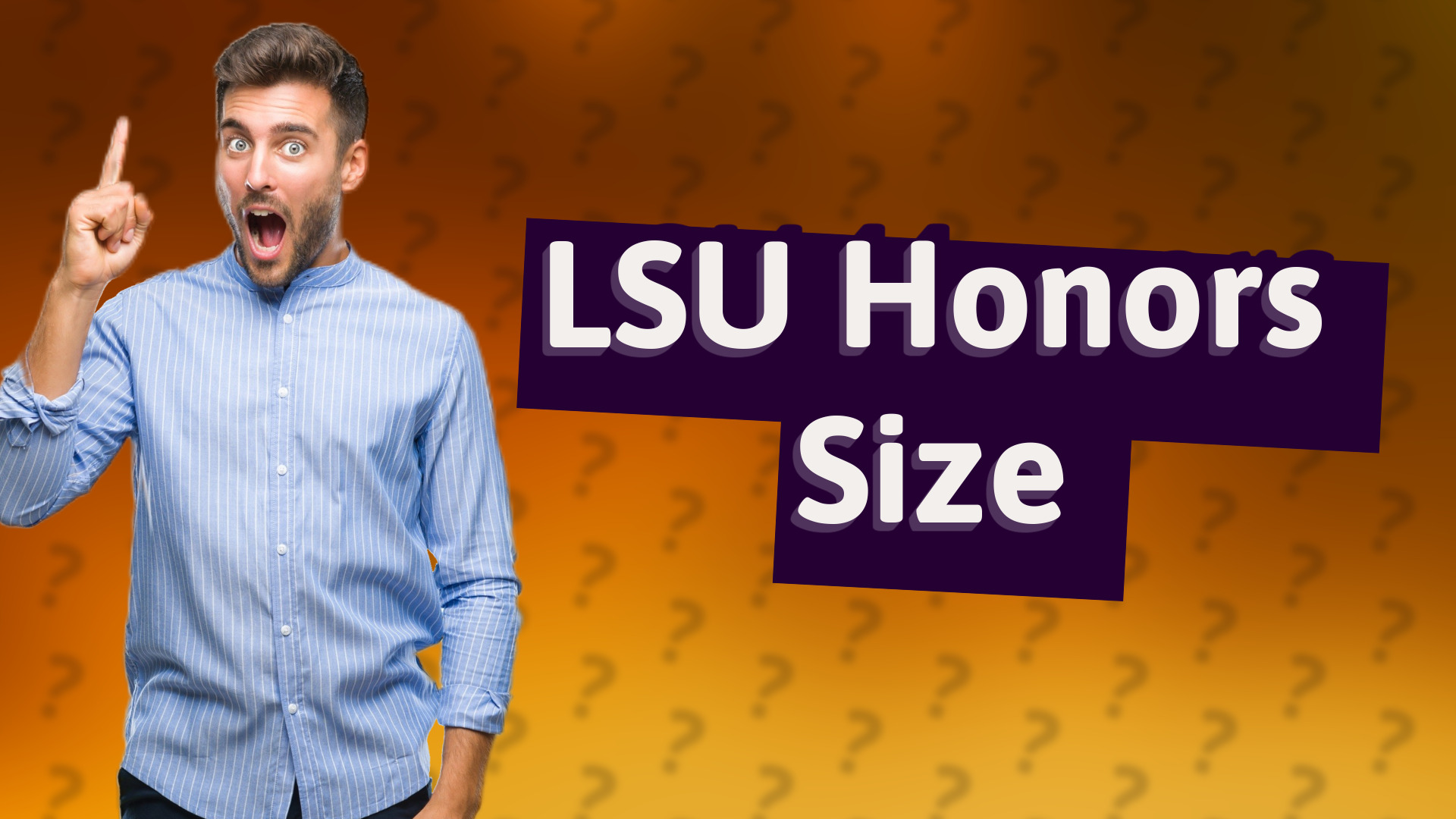 LSU Honors Size