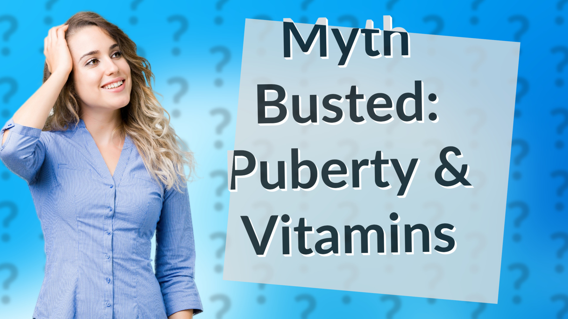Myth Busted: Puberty & Vitamins