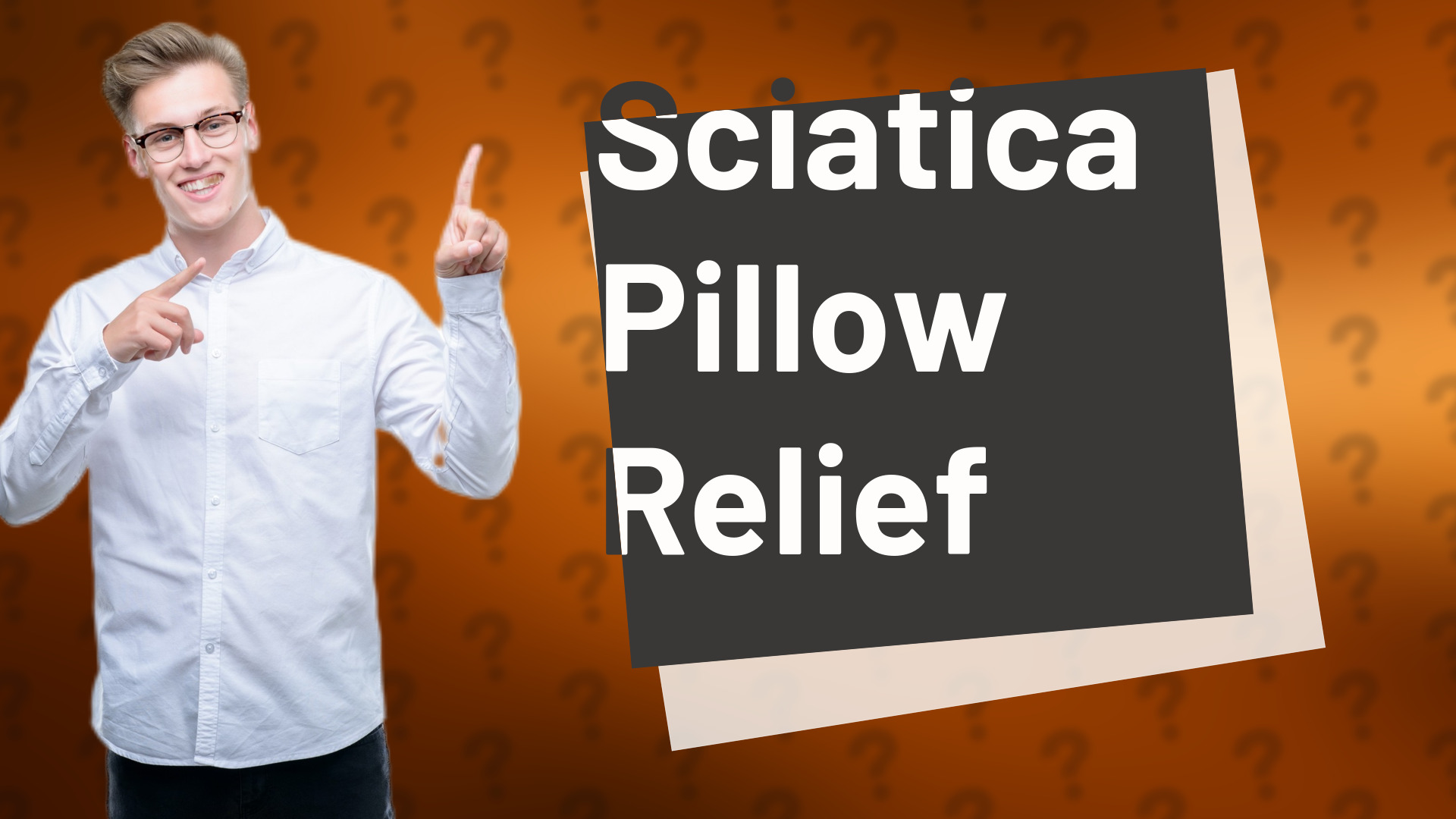 Sciatica Pillow Relief
