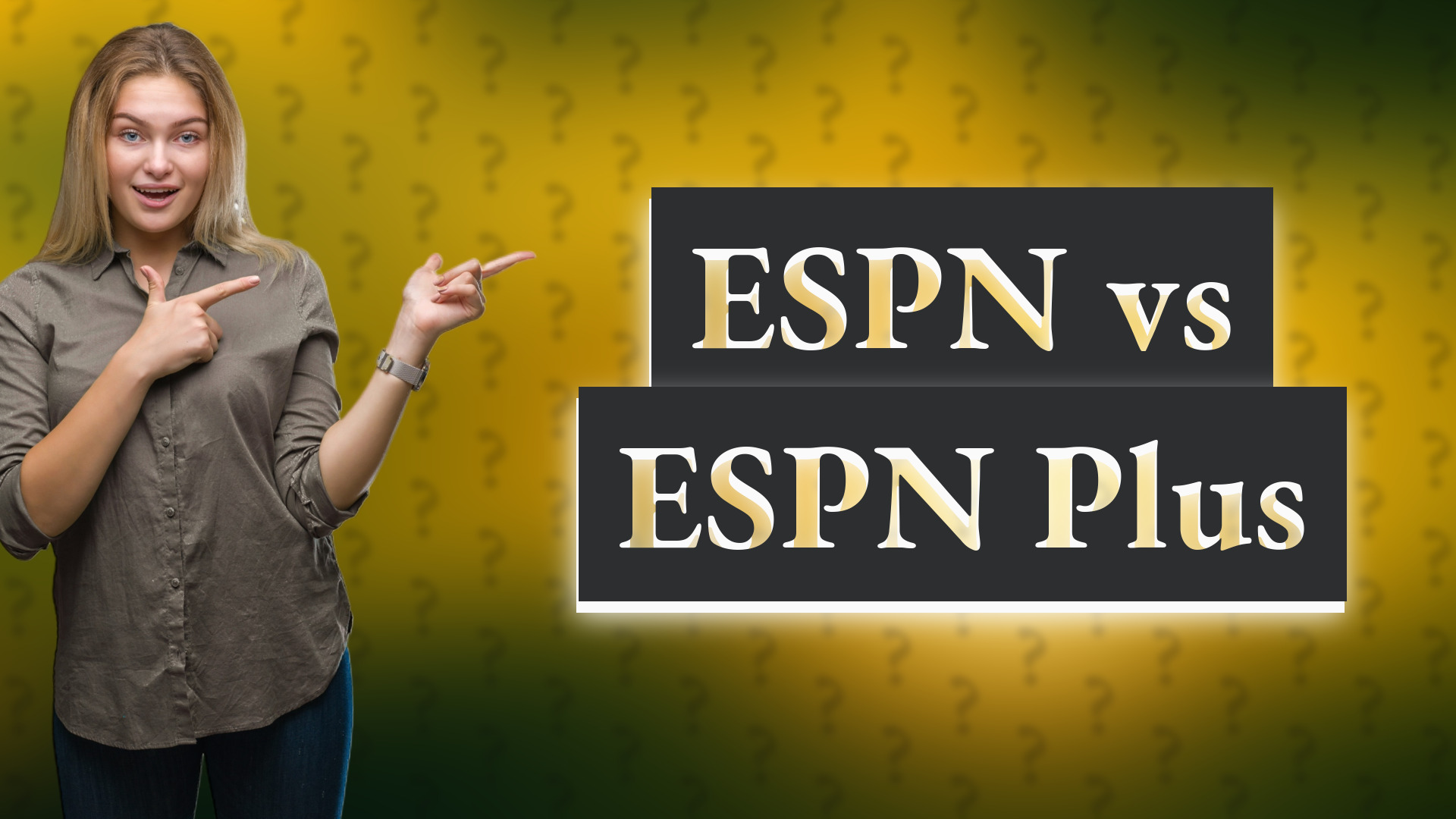 ESPN vs ESPN Plus
