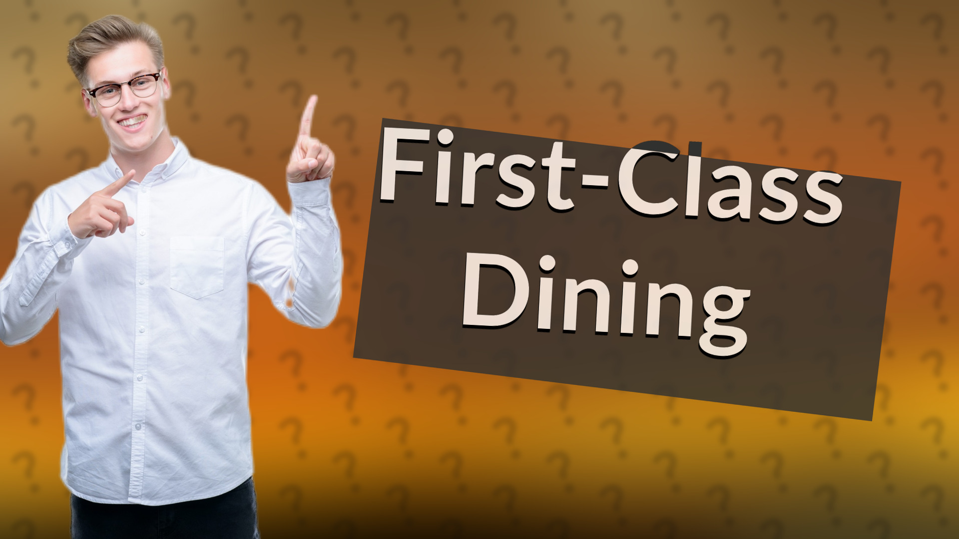 First-Class Dining