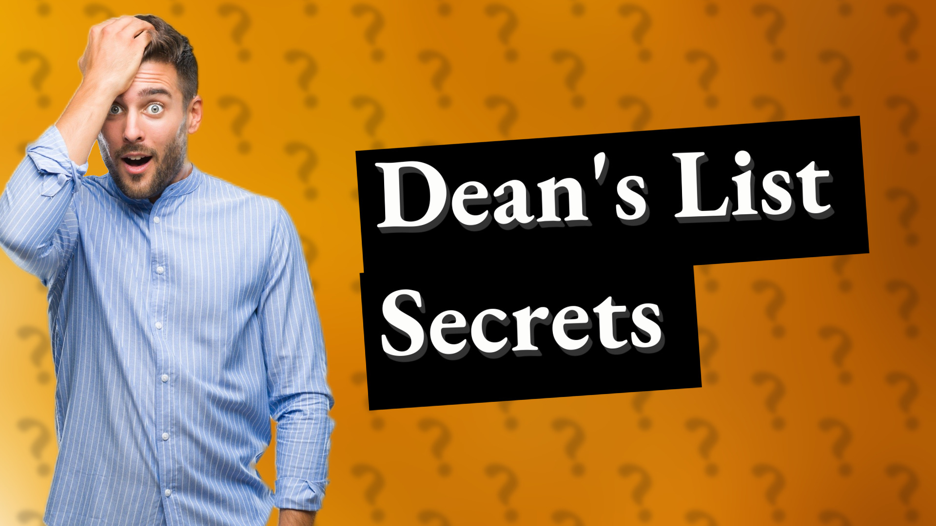 Dean's List Secrets