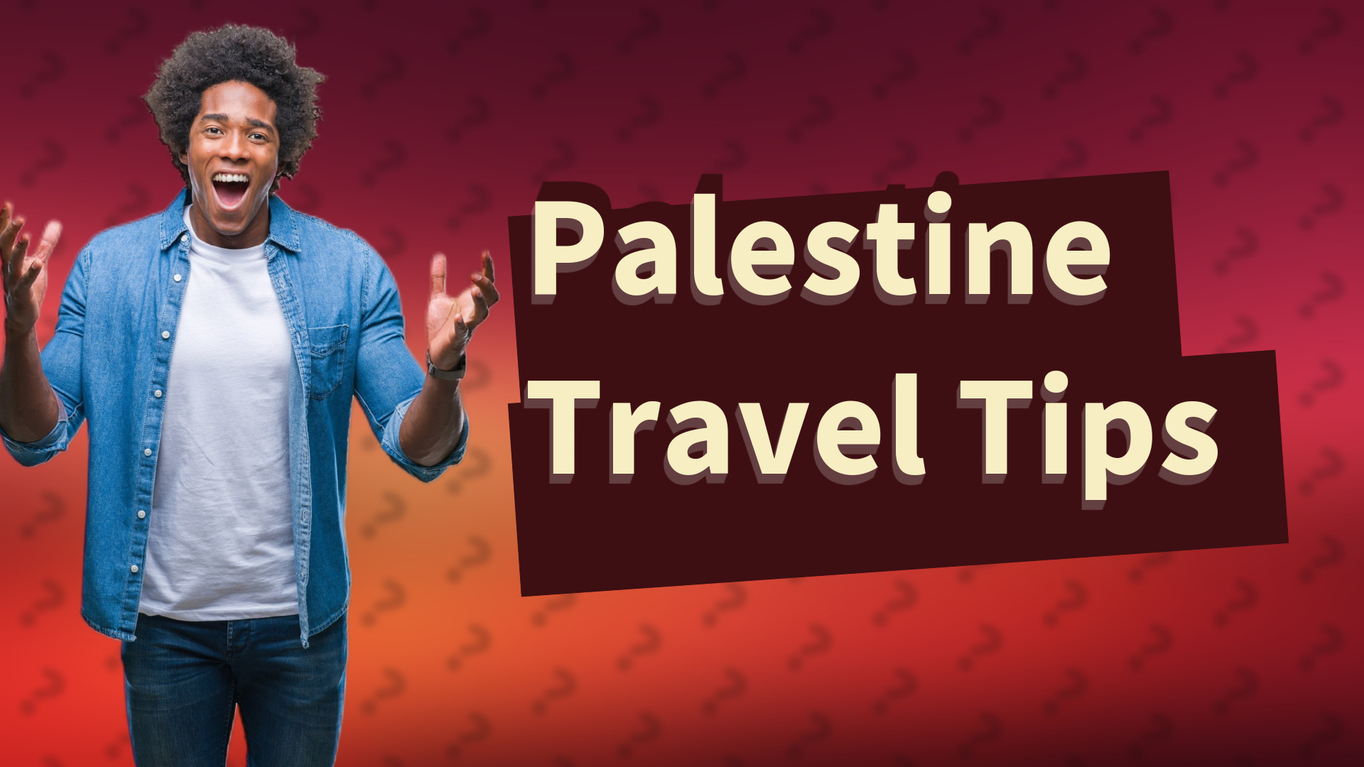 Palestine Travel Tips