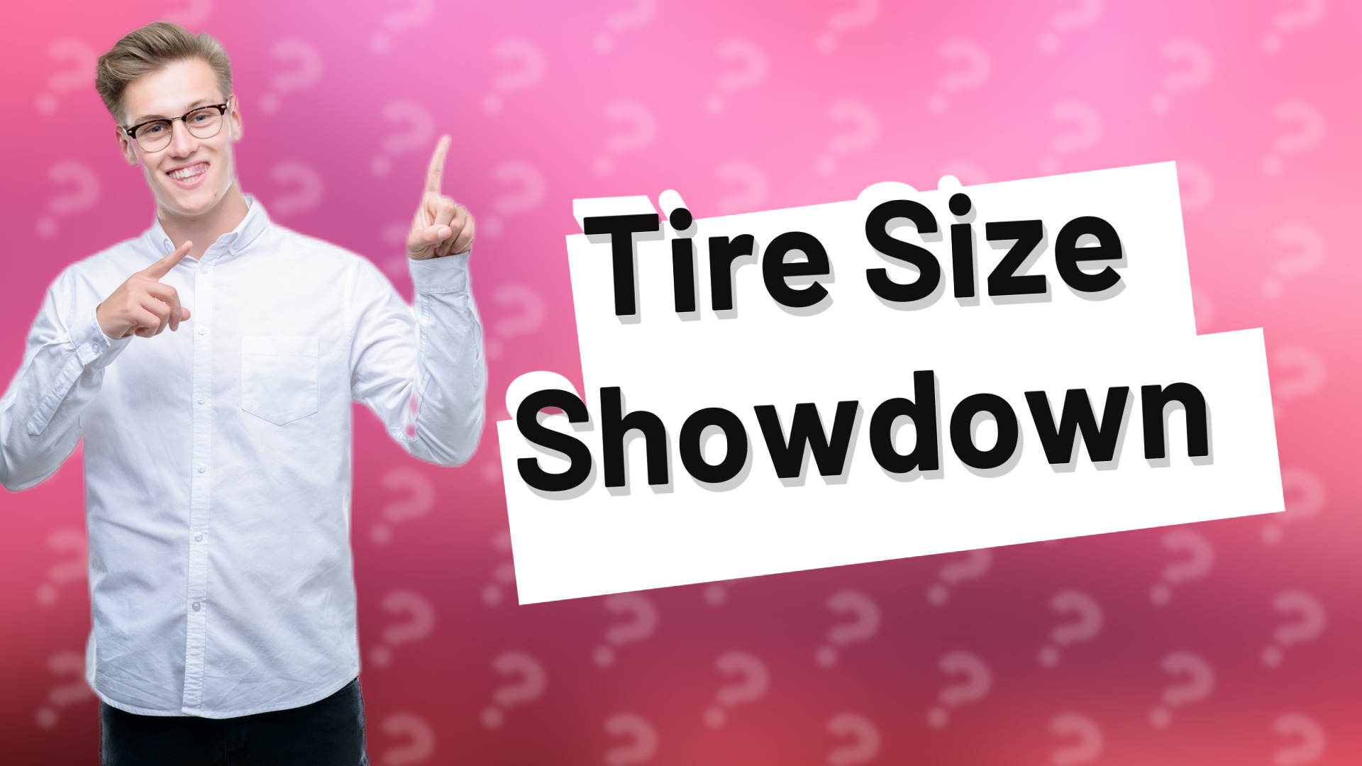 Tire Size Showdown