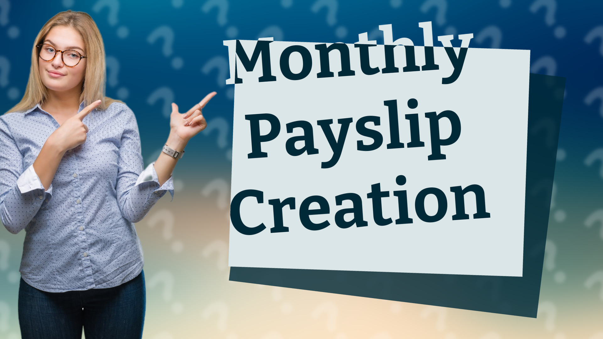 Monthly Payslip Creation