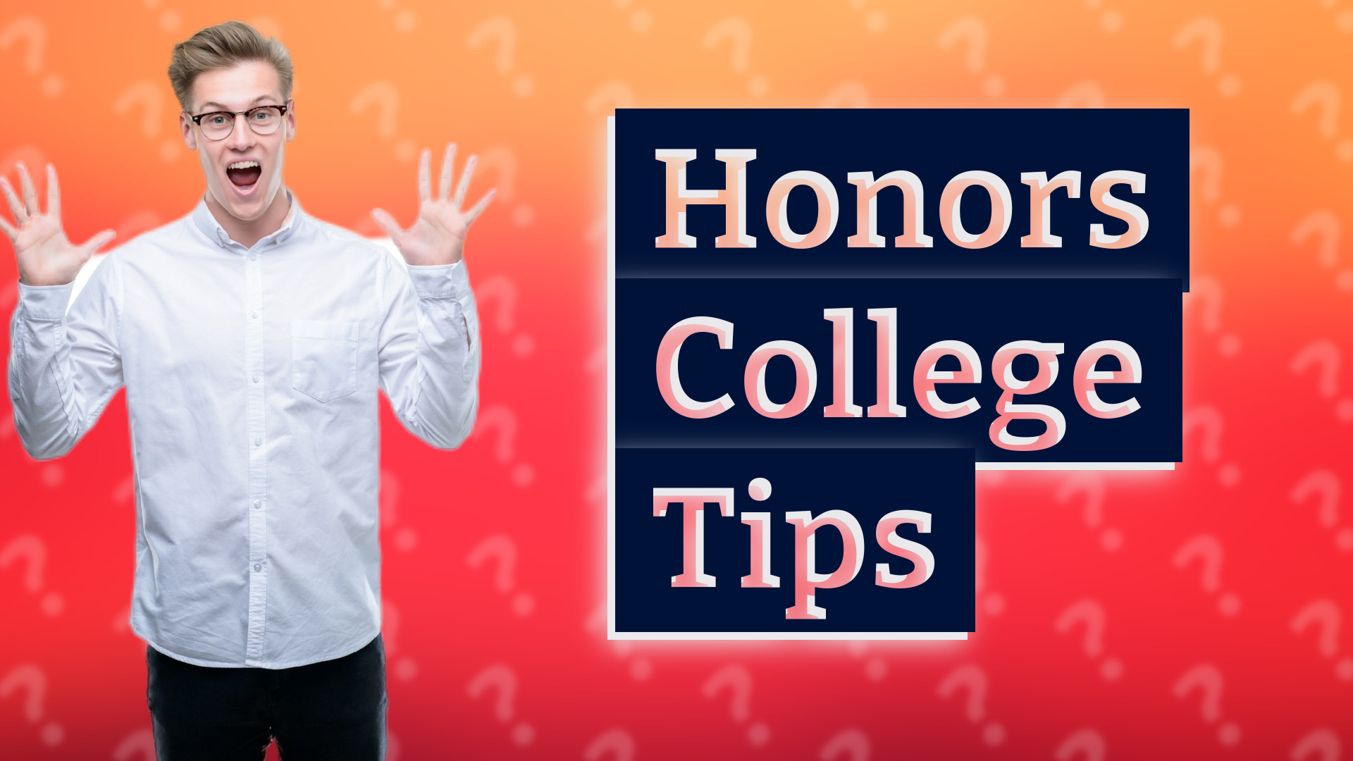 Honors College Tips