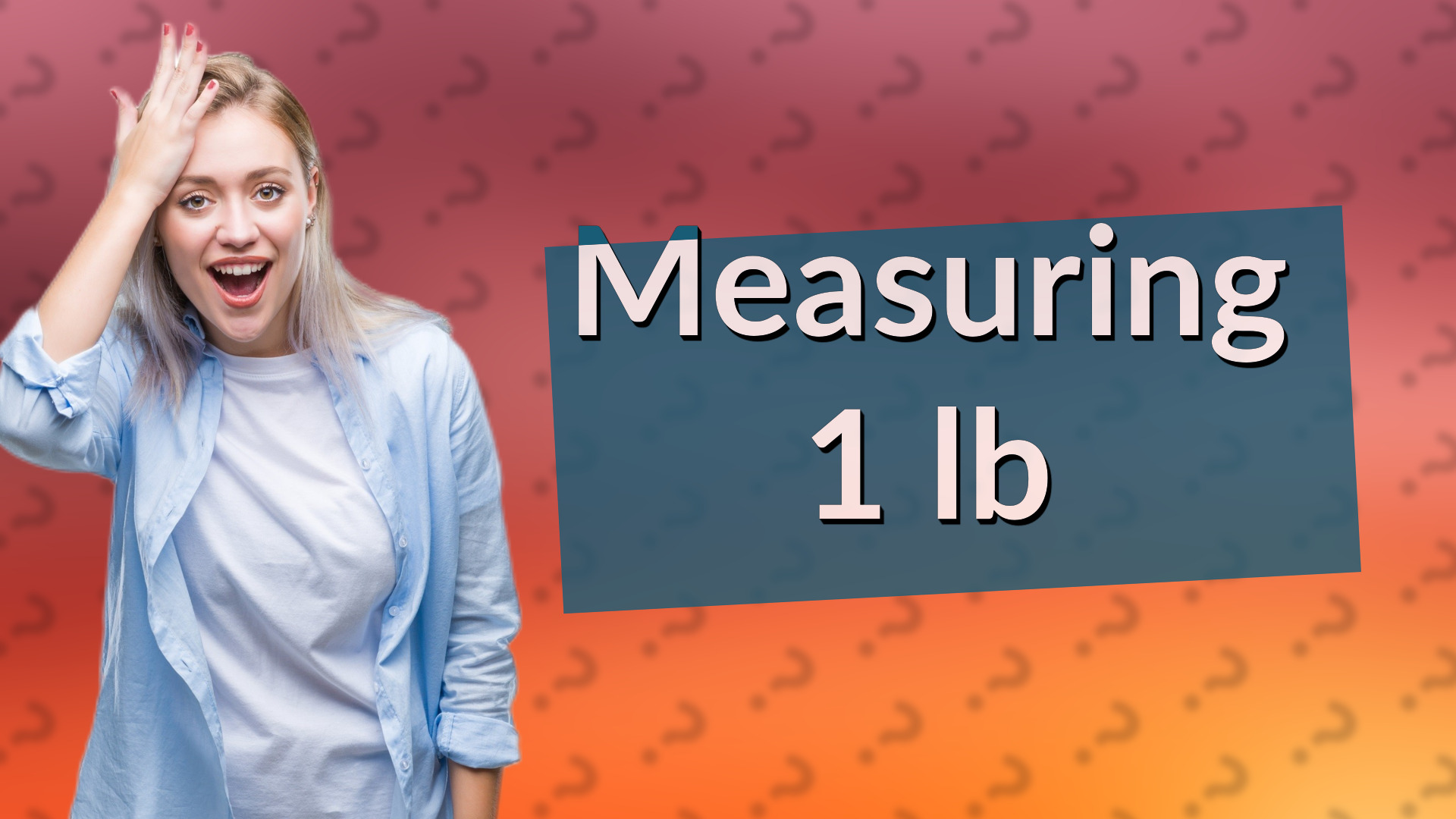 Measuring 1 lb