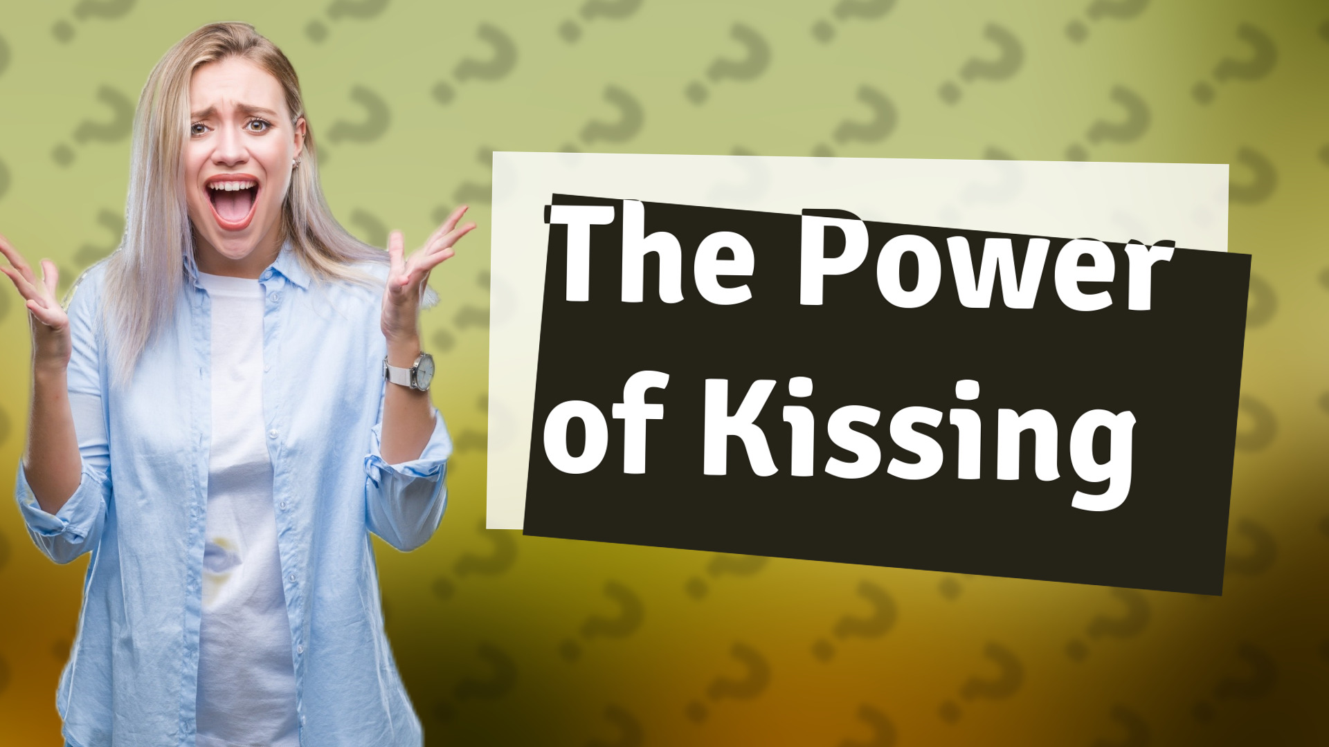 The Power of Kissing