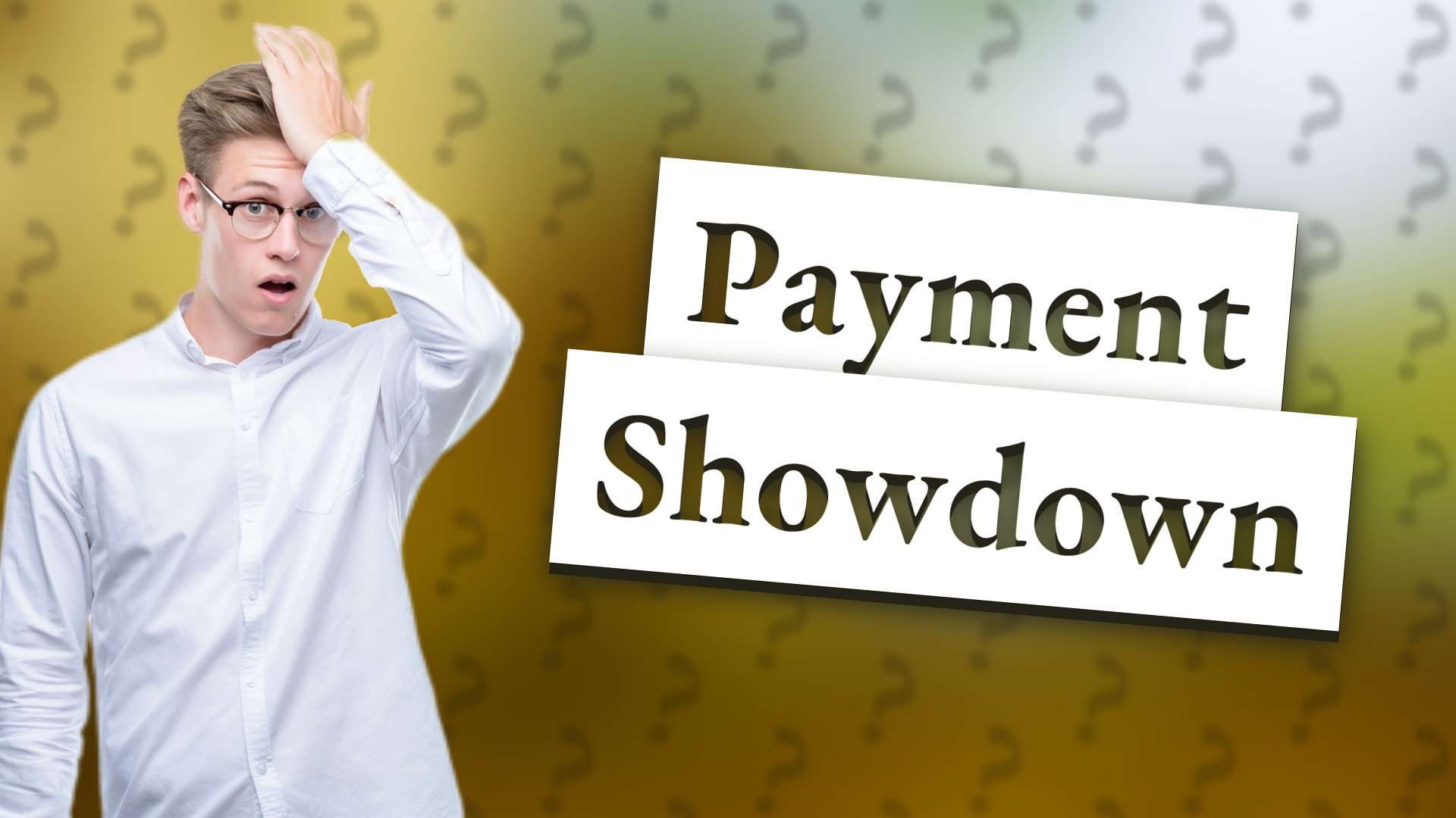 Payment Showdown