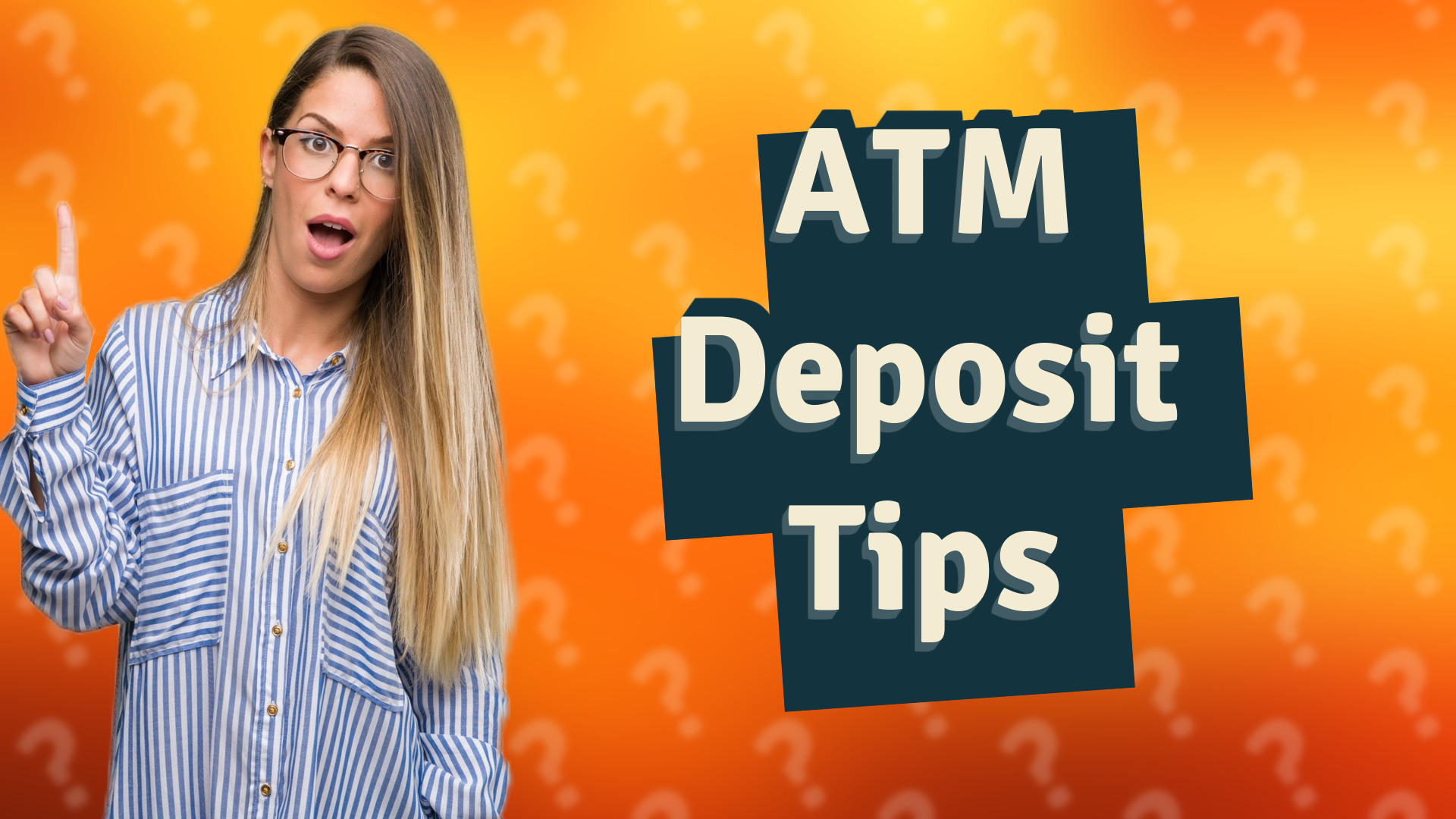 ATM Deposit Tips