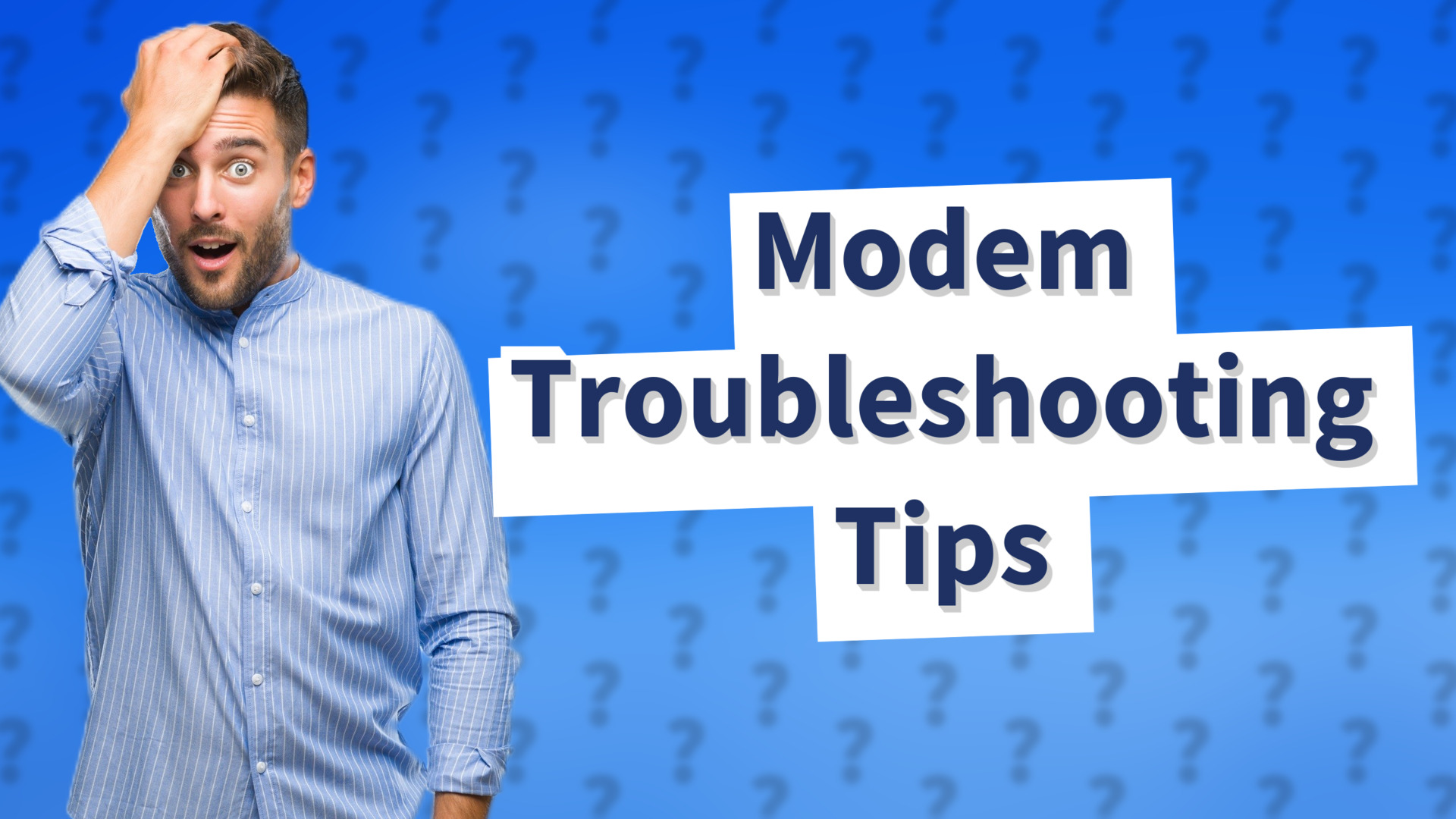 Modem Troubleshooting Tips