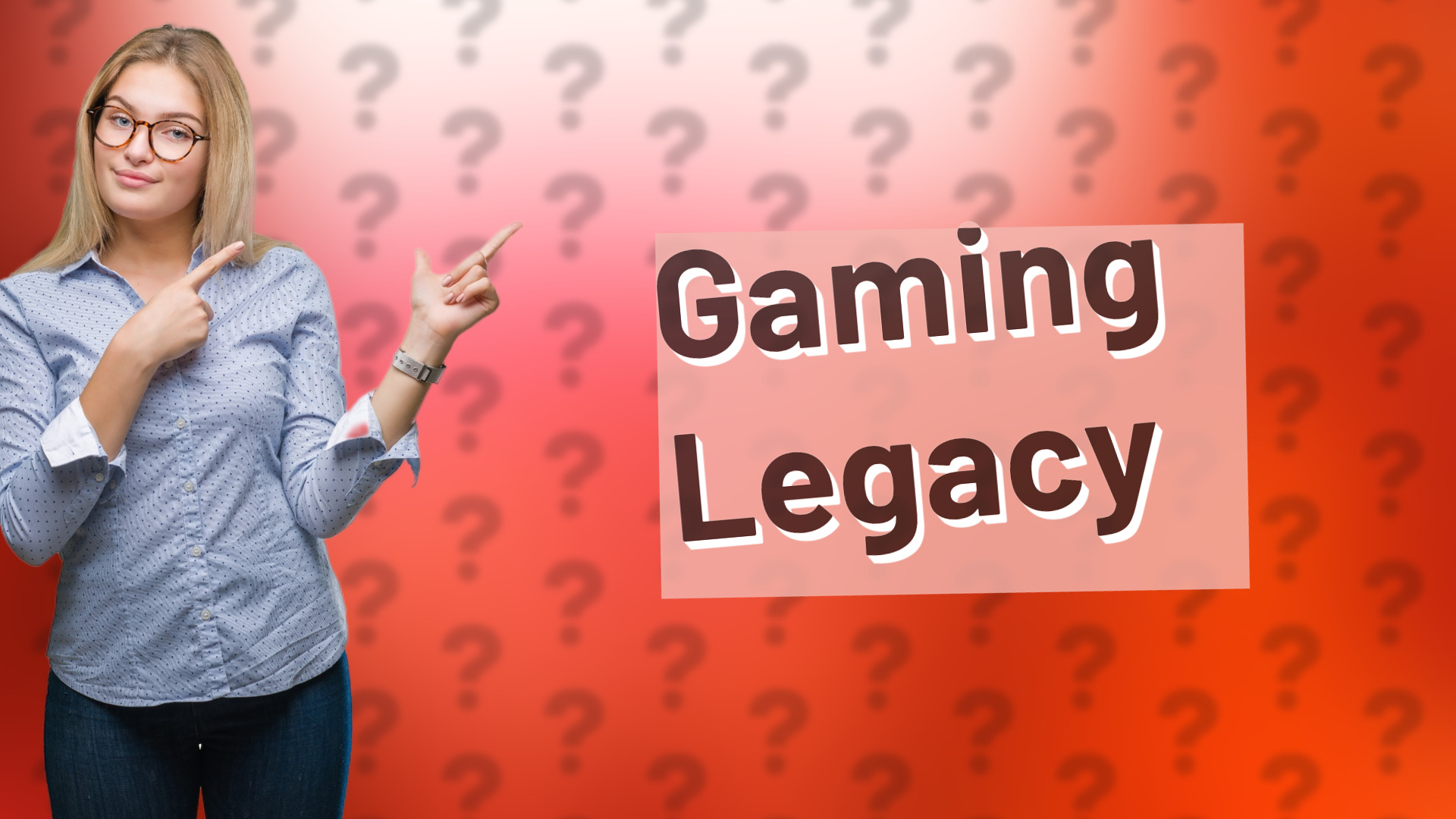 Gaming Legacy