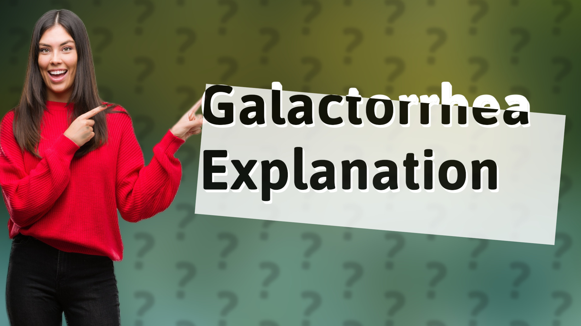 Galactorrhea Explanation