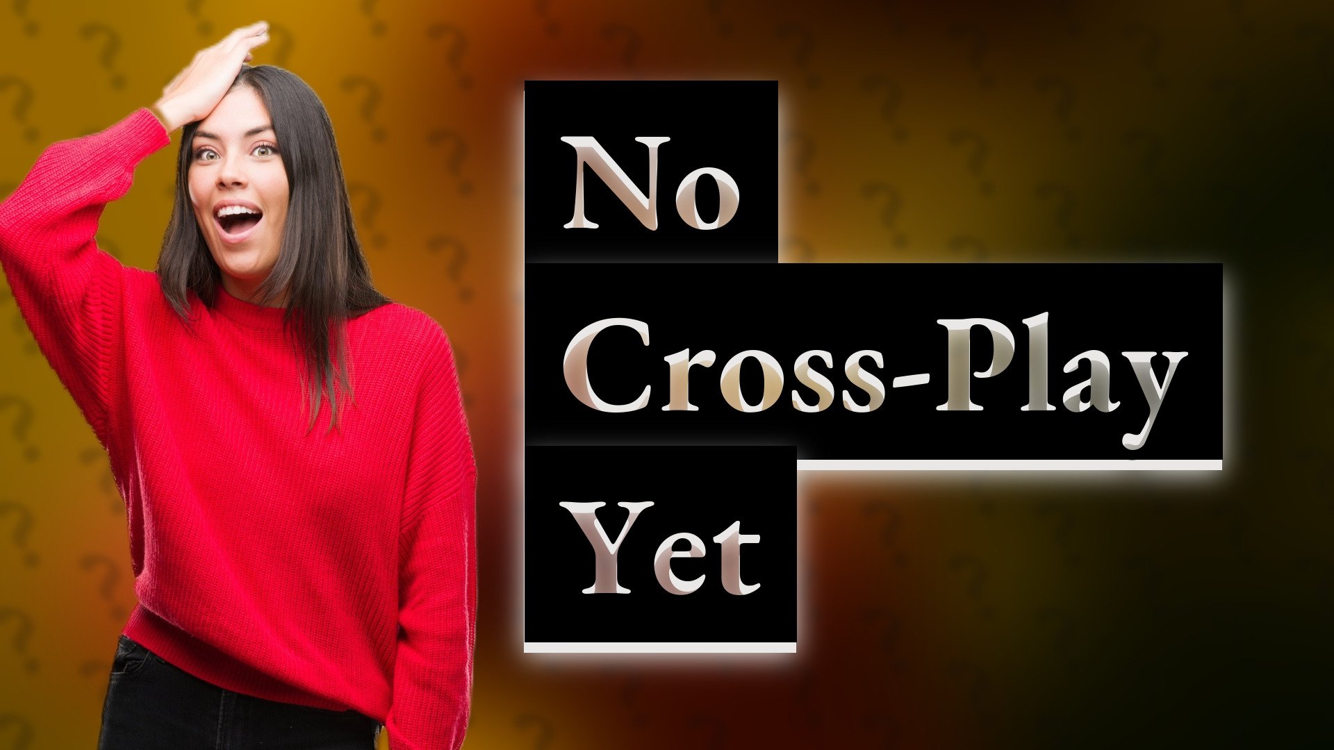 No Cross-Play Yet