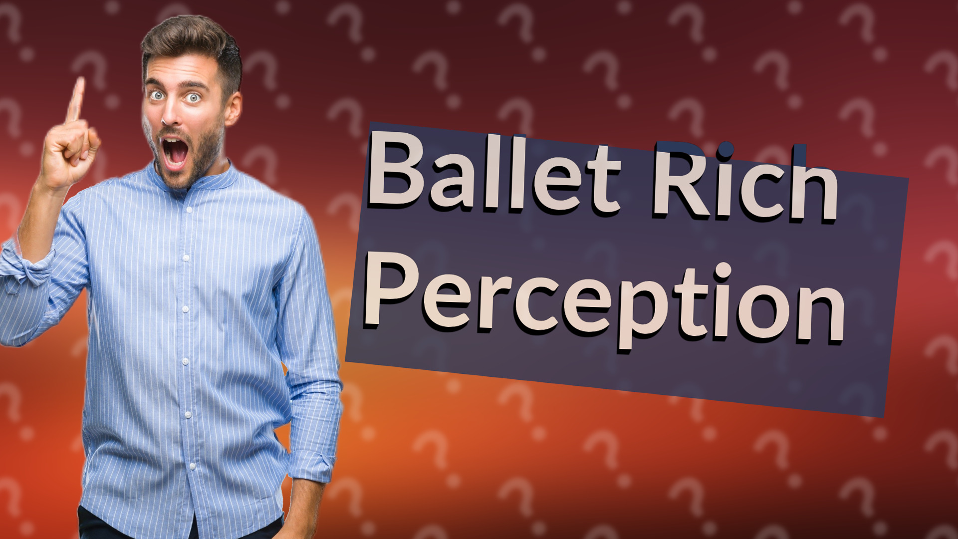 Ballet Rich Perception